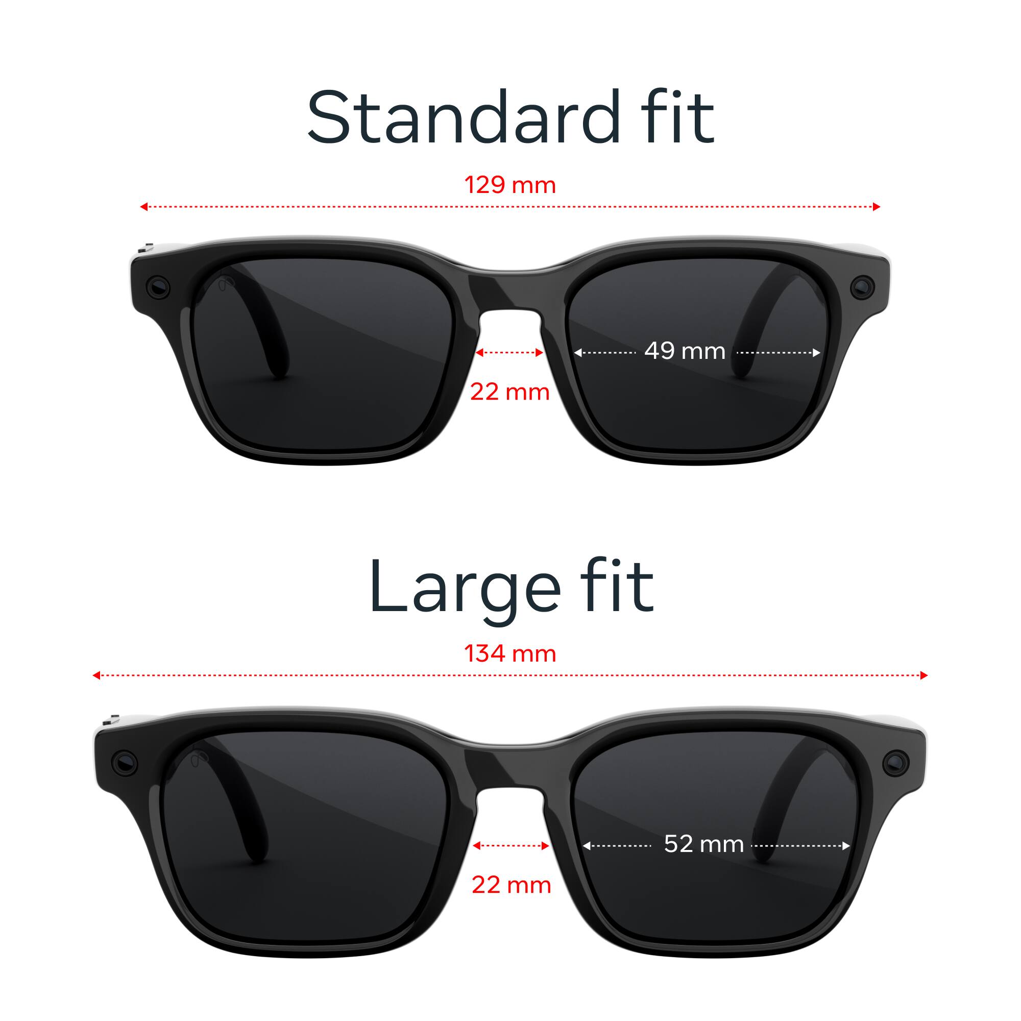 Standard fit: 129 mm, 49 mm, 22 mm  
Large fit: 134 mm, 52 mm, 22 mm