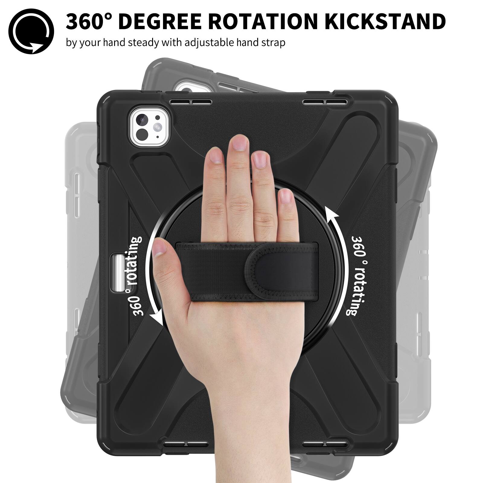360° Degree Rotation Kickstand  
by your hand steady with adjustable hand strap