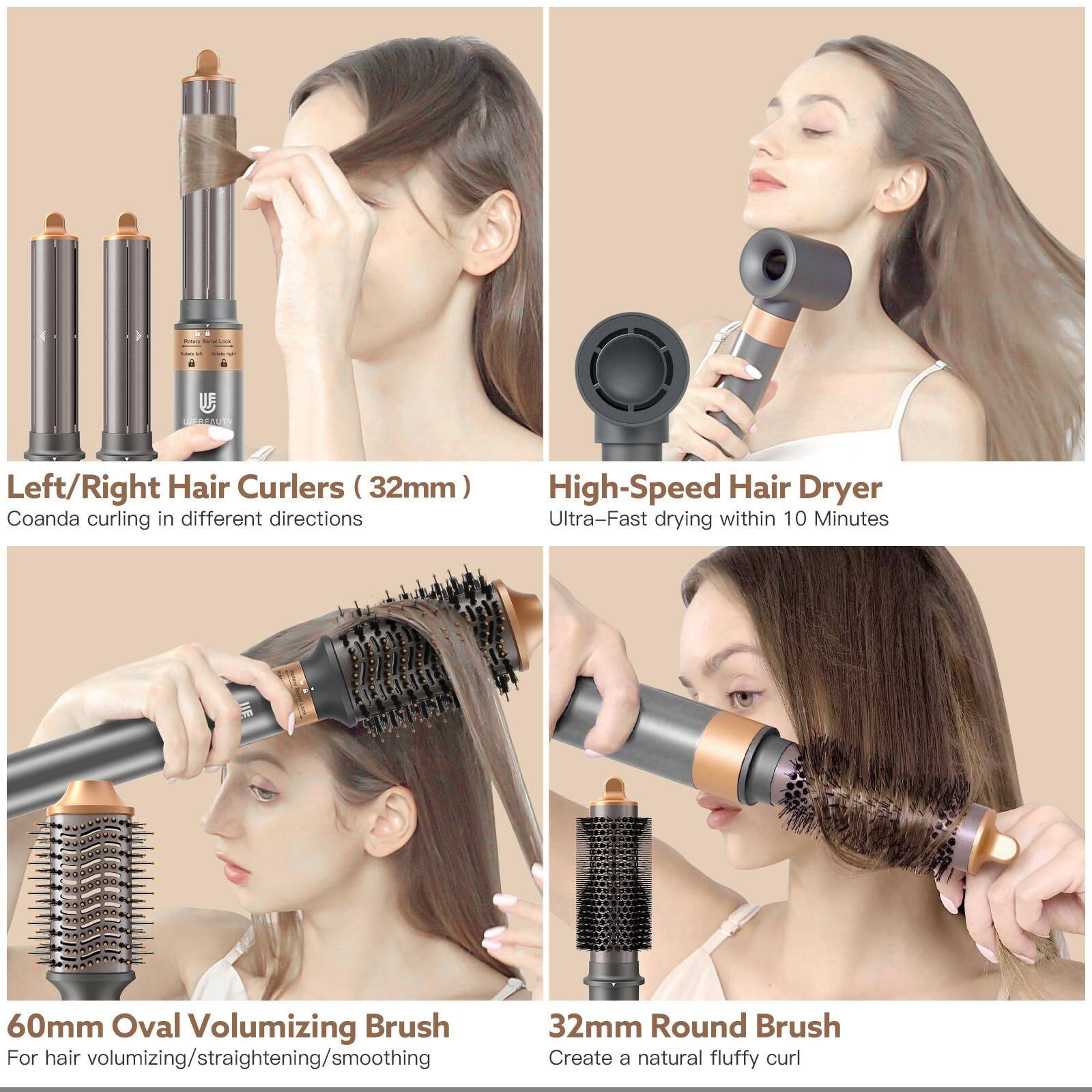 - Left/Right Hair Curlers (32mm)
  - Coanda curling in different directions

- High-Speed Hair Dryer
  - Ultra-Fast drying within 10 Minutes

- 60mm Oval Volumizing Brush
  - For hair volumizing/straightening/smoothing

- 32mm Round Brush
  - Create a natural fluffy curl
