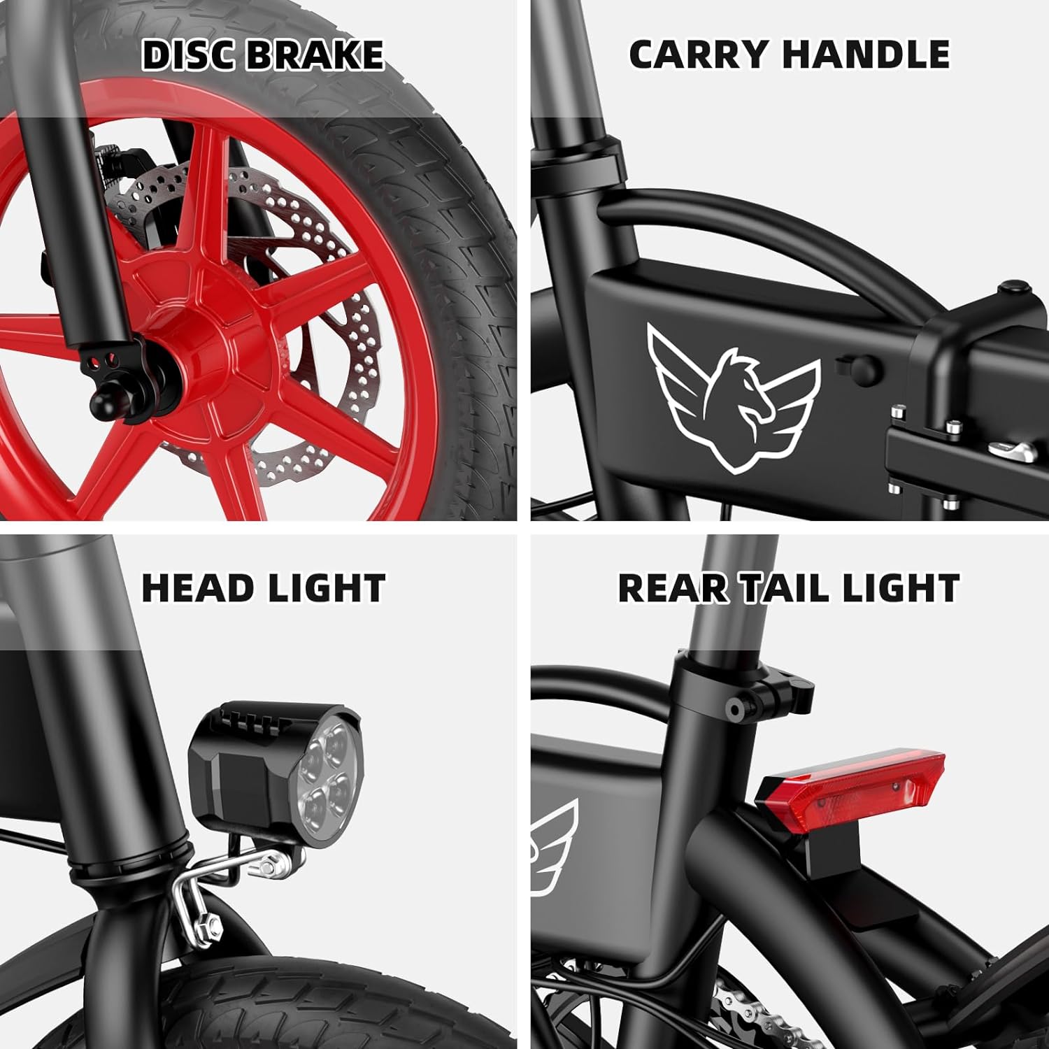 DISC BRAKE  
CARRY HANDLE  
HEAD LIGHT  
REAR TAIL LIGHT