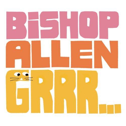 Bishop Allen - Grrr...                                                                  - COMPACT DISCS [CD] price history on PriceWatchPro