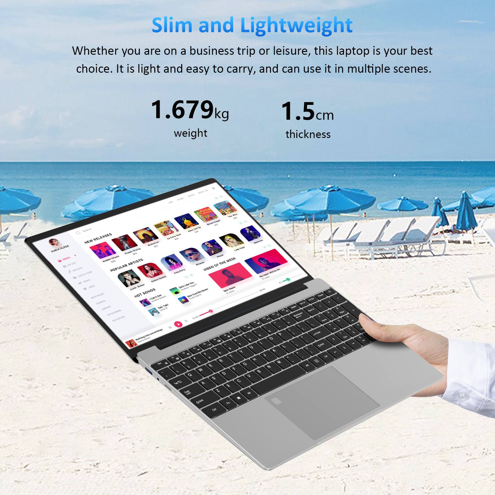 Slim and Lightweight  
Whether you are on a business trip or leisure, this laptop is your best choice. It is light and easy to carry, and can use it in multiple scenes.  
1.679kg weight  
1.5cm thickness