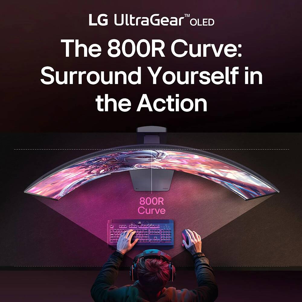 LG UltraGear™ OLED  
The 800R Curve: Surround Yourself in the Action