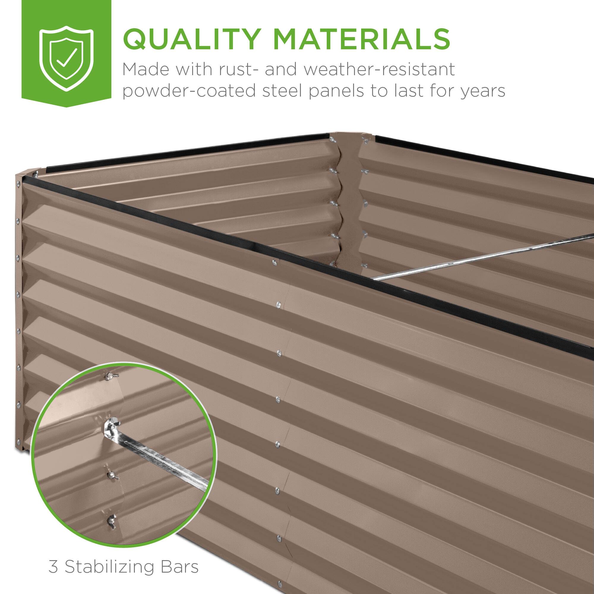 QUALITY MATERIALS  
Made with rust- and weather-resistant powder-coated steel panels to last for years  

3 Stabilizing Bars