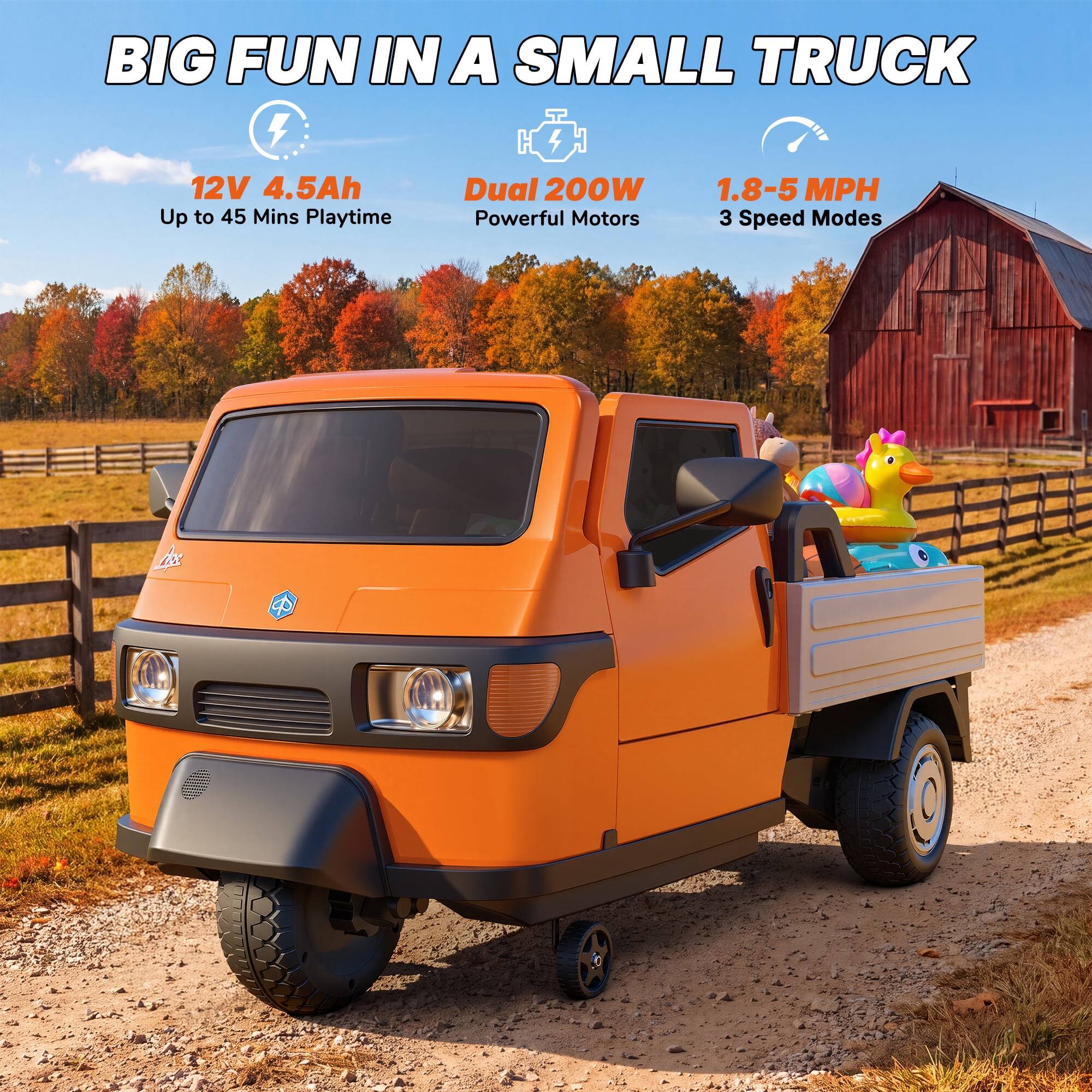 BIG FUN IN A SMALL TRUCK  
12V 4.5Ah  
Dual 200W Powerful Motors  
1.8-5 MPH  
Up to 45 Mins Playtime  
3 Speed Modes