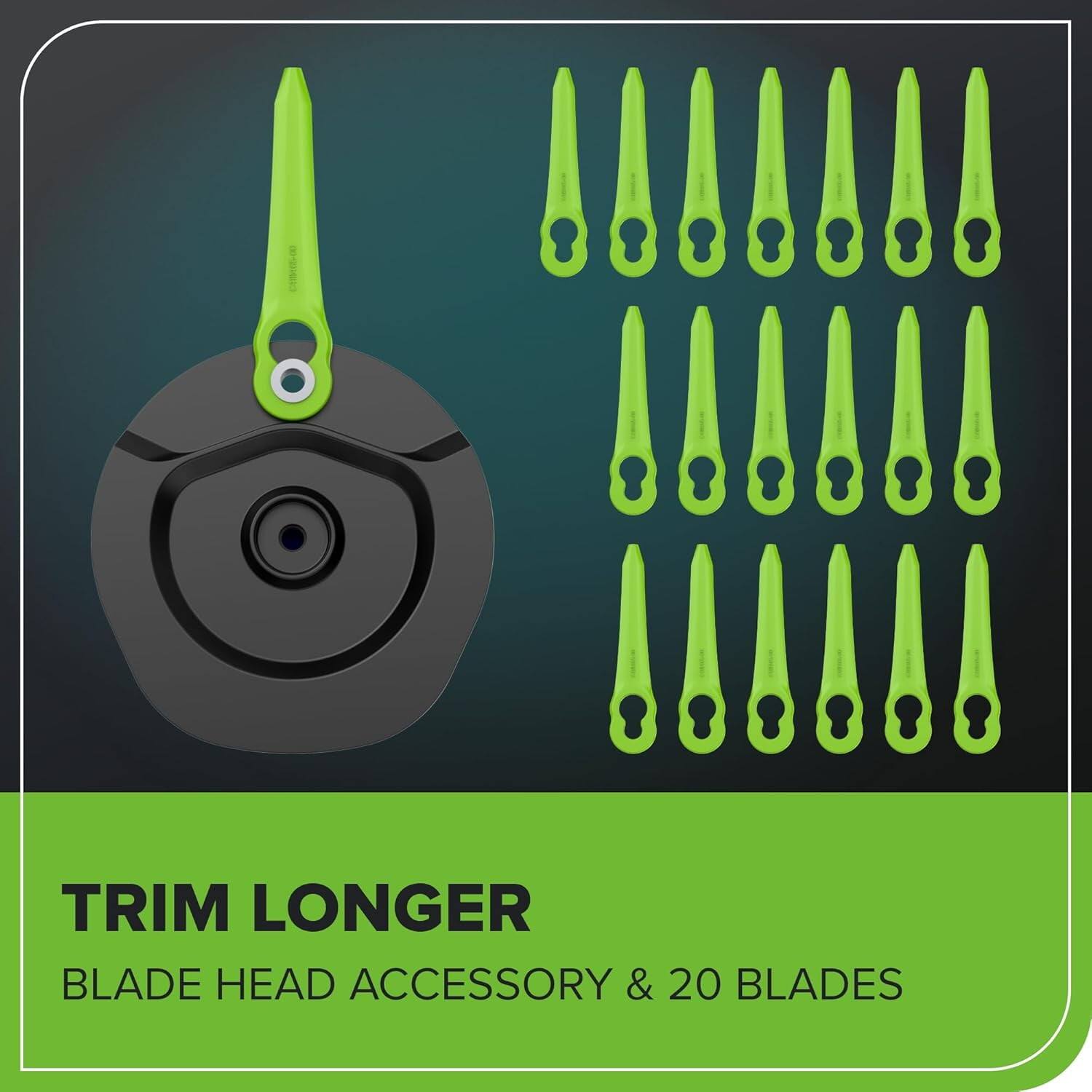 TRIM LONGER  
BLADE HEAD ACCESSORY & 20 BLADES