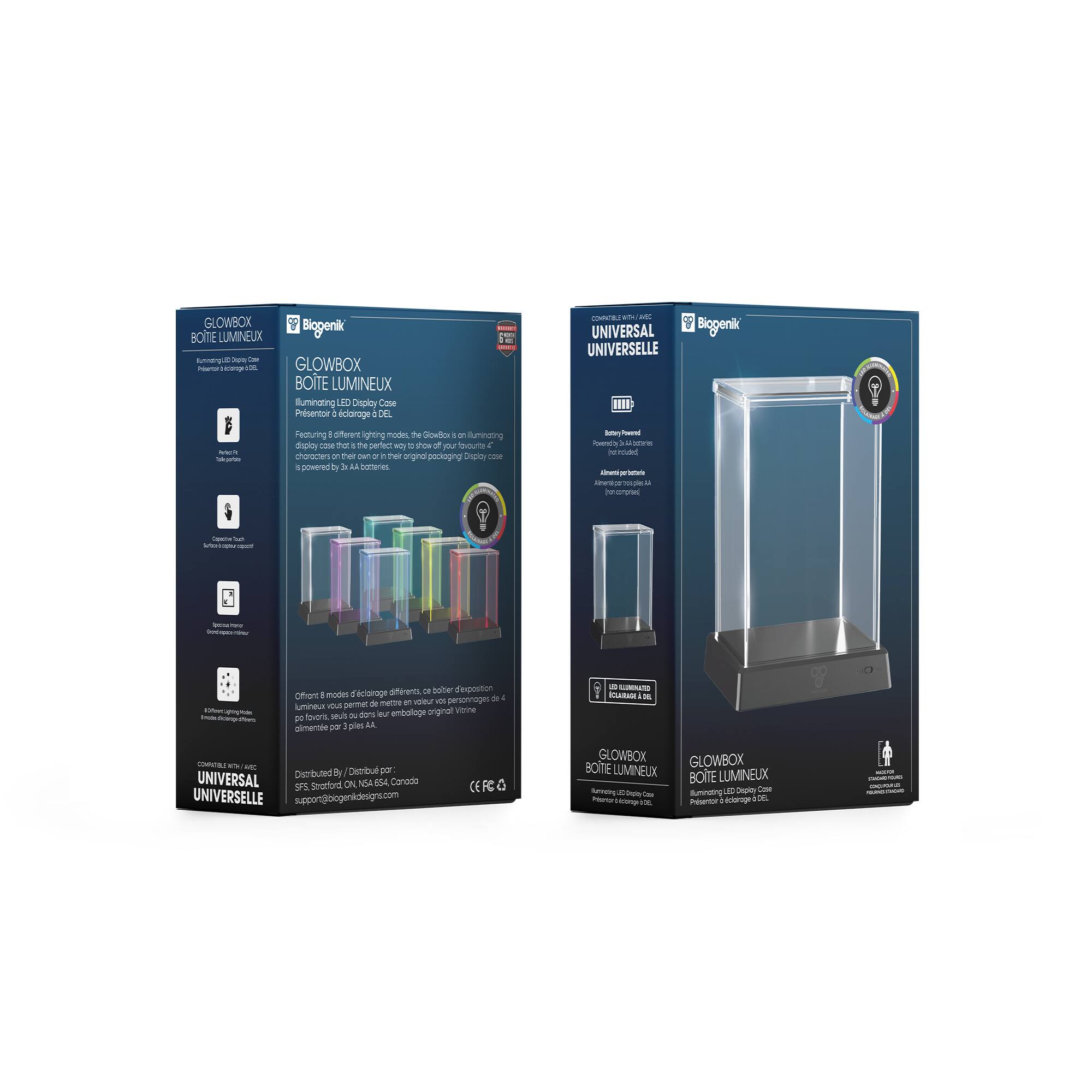 GLOWBOX BOITE LUMINEUX  
Biogenik  

GLOWBOX BOTE LUMINEUX  
Illuminating LED Display Case  

Featuring 8 different lighting modes, the Glowbox is an illuminating LED display case that allows you to showcase your favorite collectibles in the best way possible. It is powered by 3 AA batteries.  

UNIVERSAL UNIVERSELLE  

Battery Powered  
Alimenté par piles  
Alimenté par 3 piles AA  

Offert en 8 modes d'éclairage différents, le Glowbox est un boîtier d'exposition lumineux qui vous permet de mettre en valeur vos objets de collection de manière originale.  

Distributed by:  
Biogenik Designs Inc.  
1555 St. Laurent Blvd, Suite 200  
Ottawa, ON K1C 6A6, Canada  
support@biogenikdesigns.com  

CE FC  

GLOWBOX BOTTE LUMINEUX  
Illuminating LED Display Case  

UNIVERSAL UNIVERSELLE  

Battery Powered  
Alimenté par piles  
Alimenté par 3 piles AA  

Offert en 8 modes d'éclairage différents, le Glowbox