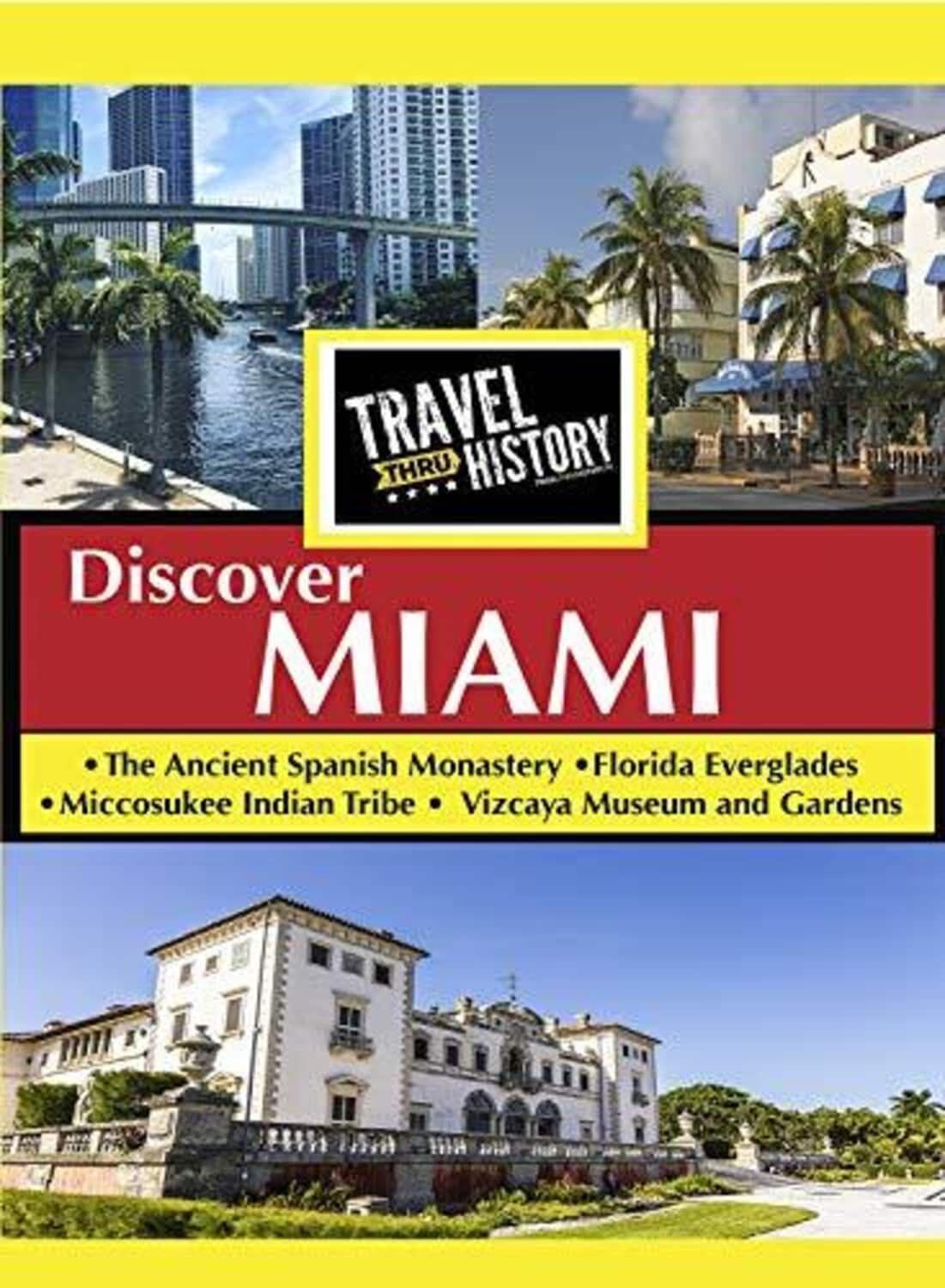 TRAVEL THRU HISTORY Discover Miami  - DVD