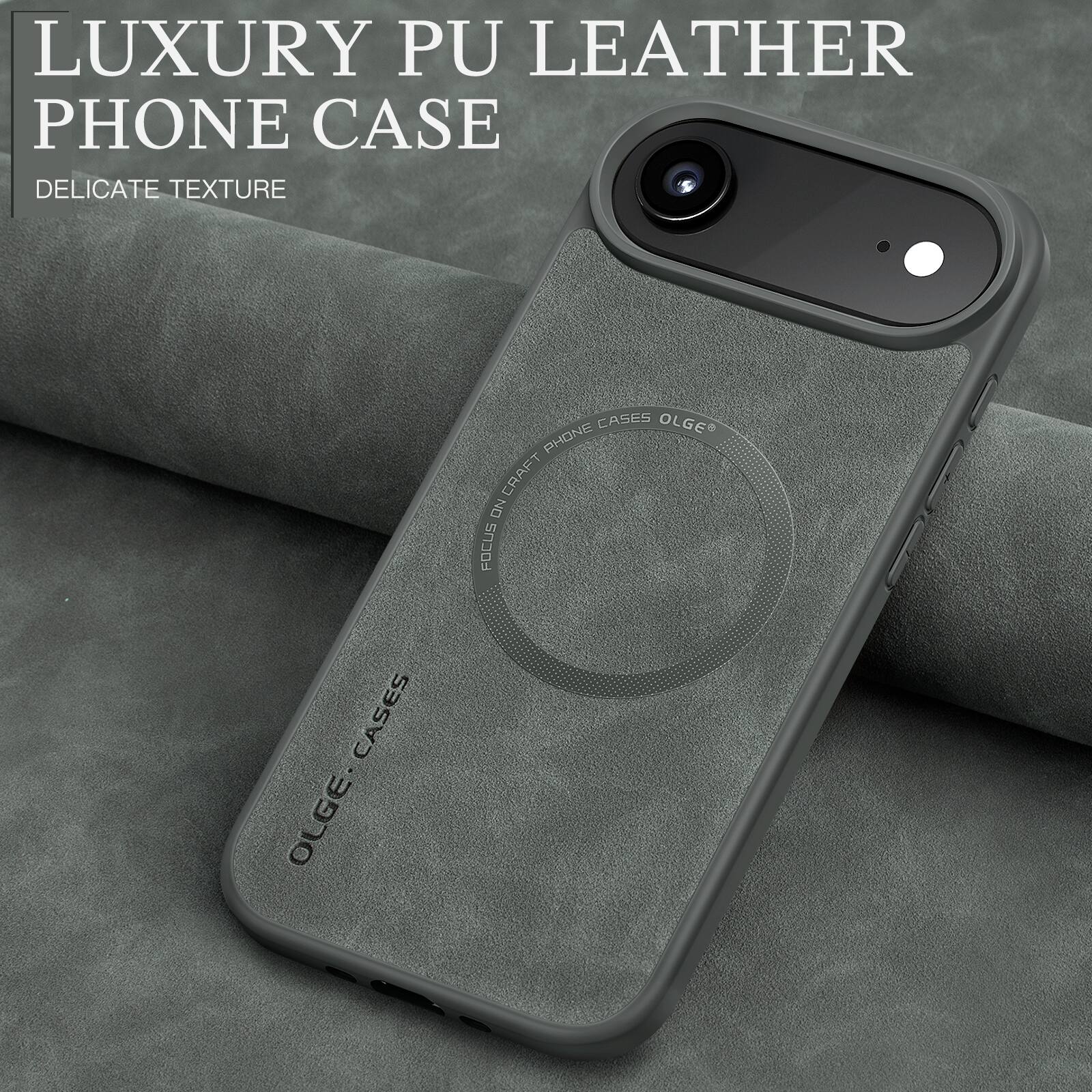 LUXURY PU LEATHER PHONE CASE  
DELICATE TEXTURE  
OLGE CASES  
PHONE CASES OLGE