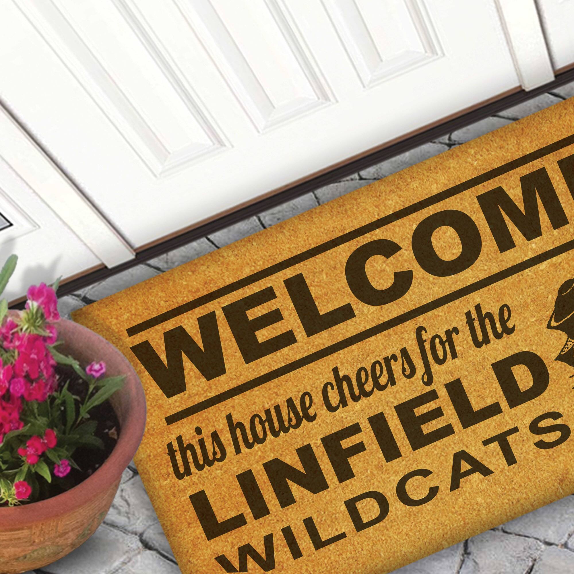 WELCOME  
this house cheers for the  
LINFIELD WILDCATS