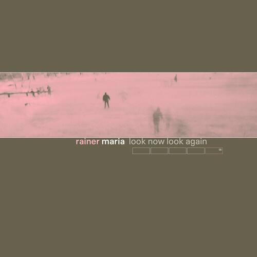 rainer maria look now look again