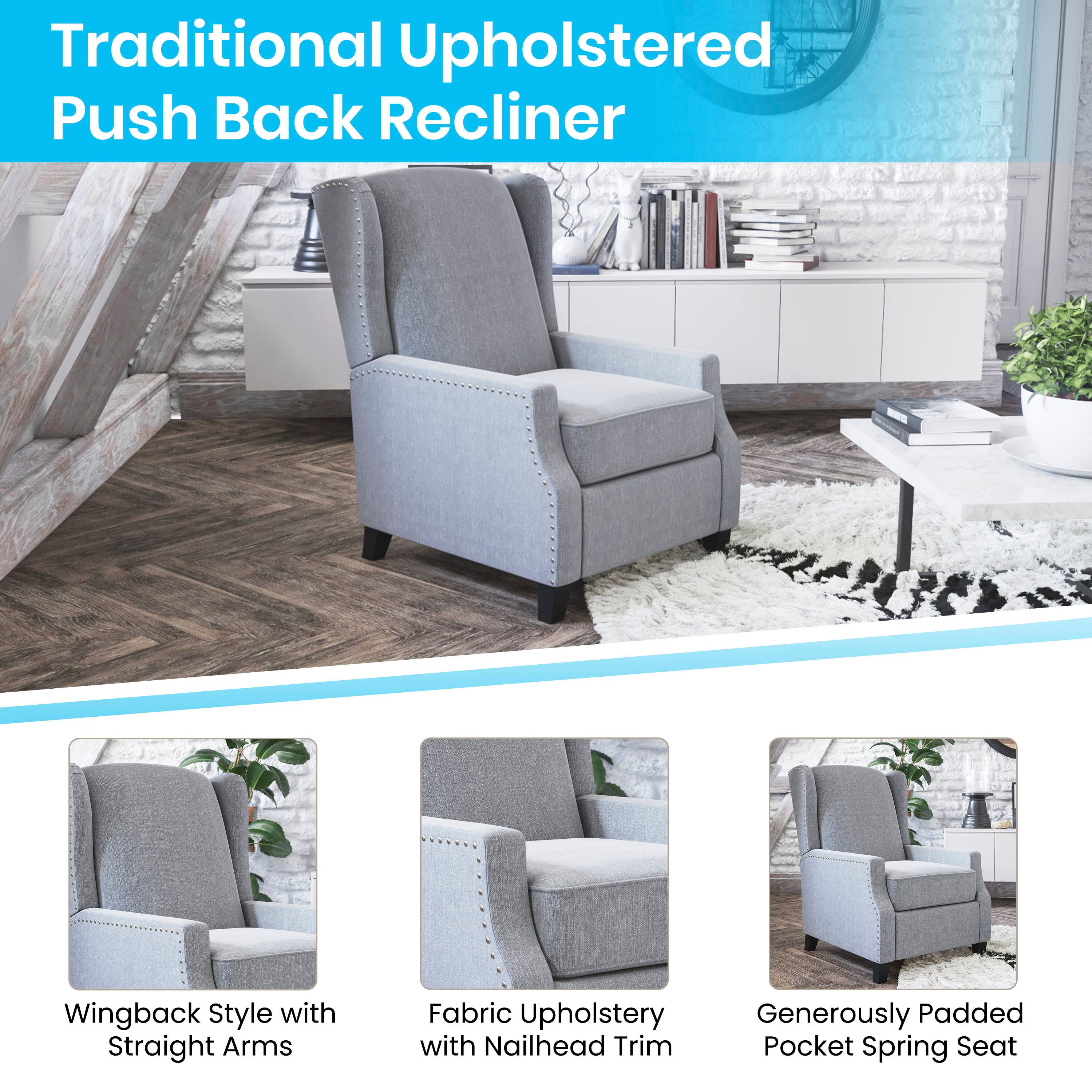 Traditional Upholstered Push Back Recliner

- Wingback Style with Straight Arms
- Fabric Upholstery with Nailhead Trim
- Generously Padded Pocket Spring Seat