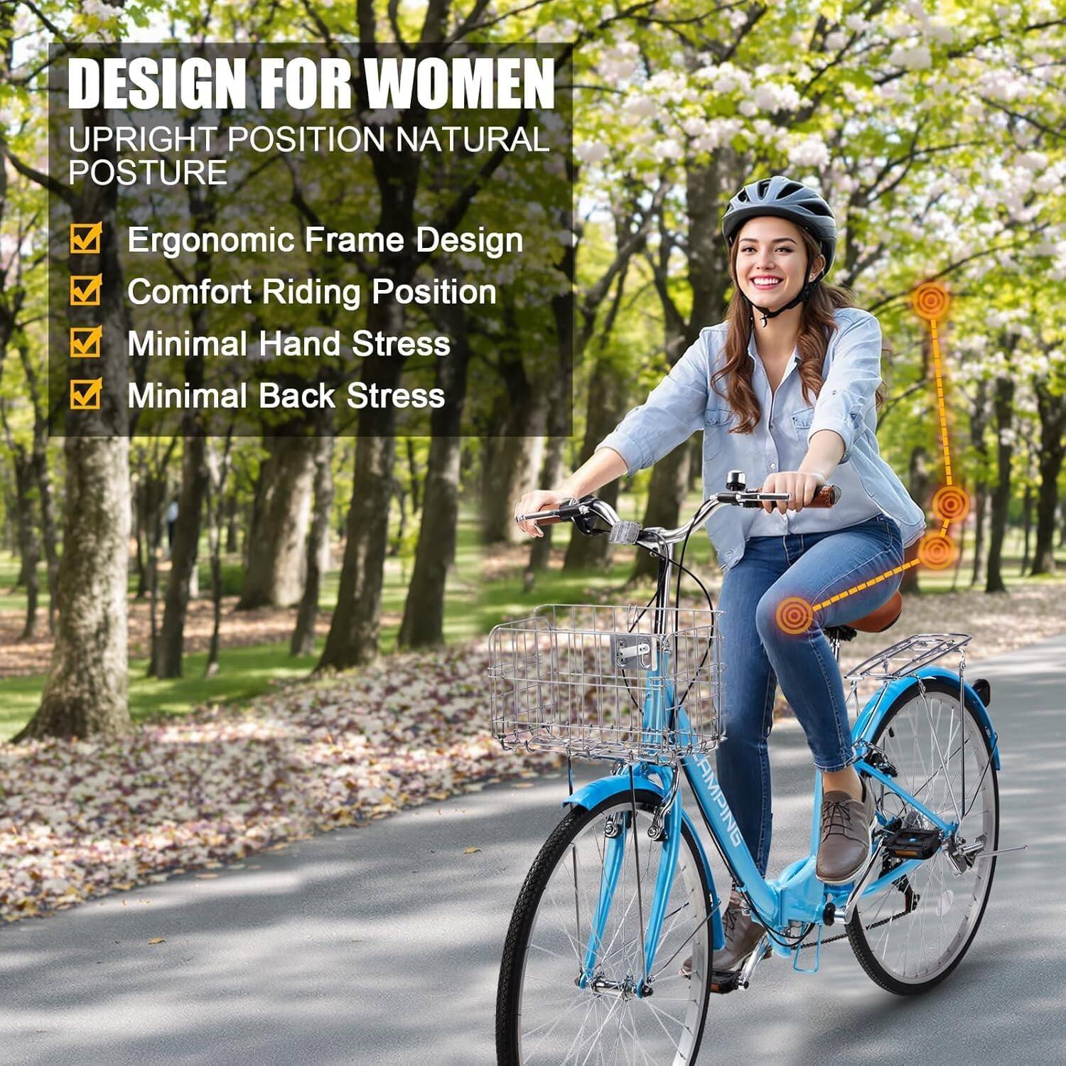 DESIGN FOR WOMEN  
UPRIGHT POSITION NATURAL POSTURE  

- Ergonomic Frame Design  
- Comfort Riding Position  
- Minimal Hand Stress  
- Minimal Back Stress