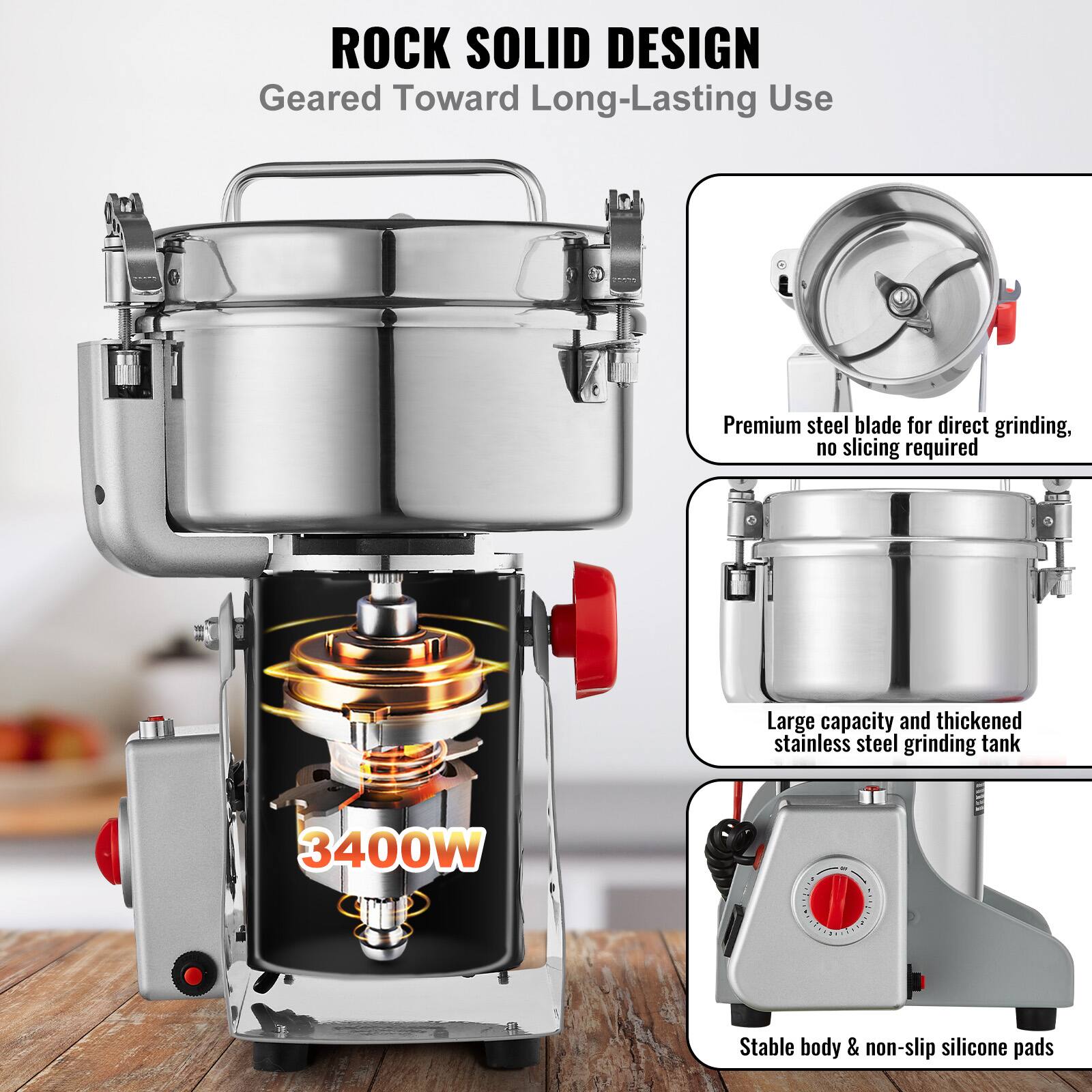 ROCK SOLID DESIGN
Geared Toward Long-Lasting Use
Premium steel blade for direct grinding, no slicing required
Large capacity and thickened stainless steel grinding tank
3400W
Stable body & non-slip silicone pads