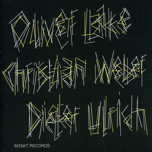 DINNIS LAKKE  
CHRISTIAN WALLEF  
DIDET WILKIN  
INTAKT RECORDS