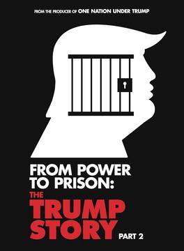 From Power To Prison: The Trump Story Part 2 - DVD