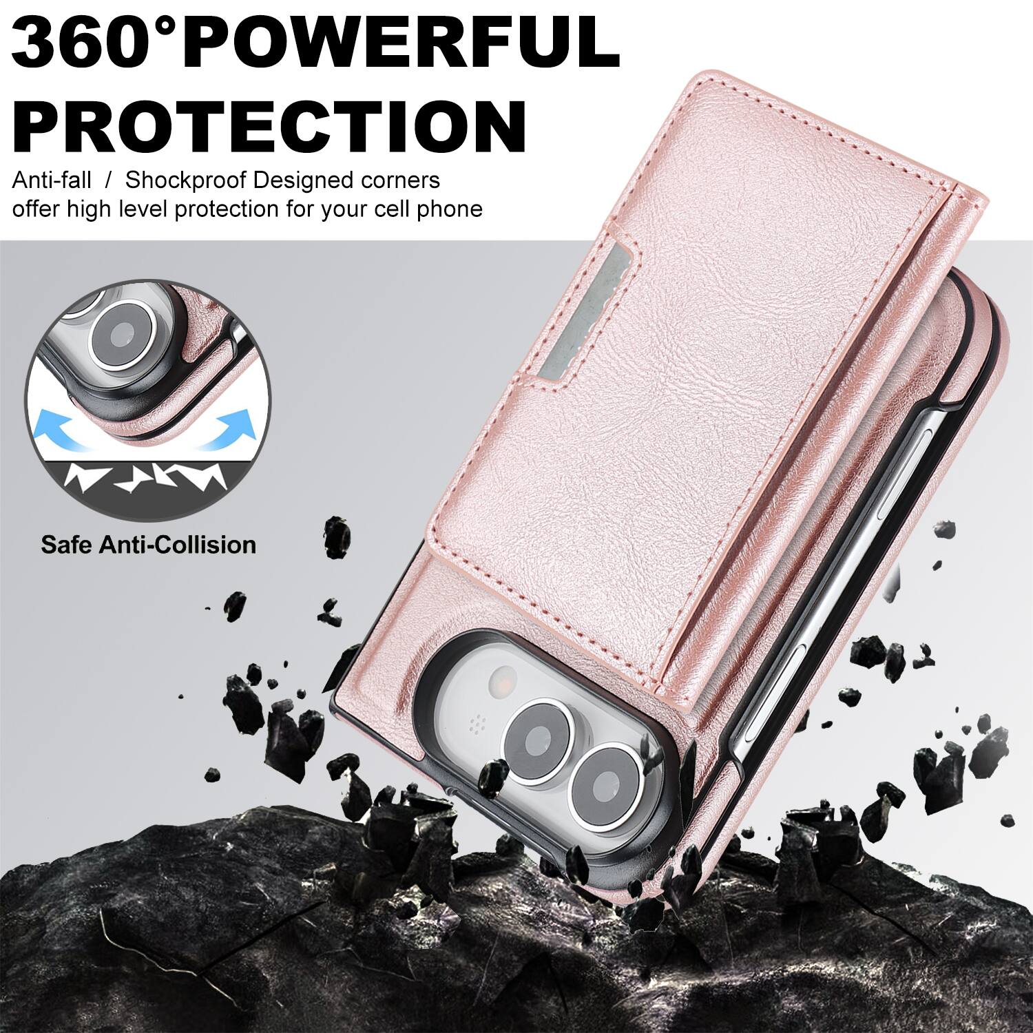 360° POWERFUL PROTECTION  
Anti-fall / Shockproof Designed corners offer high level protection for your cell phone  
Safe Anti-Collision