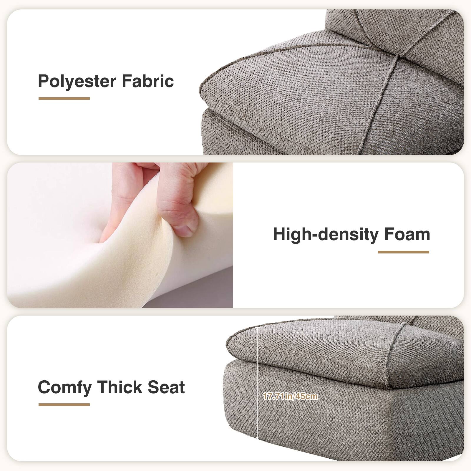 Polyester Fabric

High-density Foam

Comfy Thick Seat

17.71in/45cm