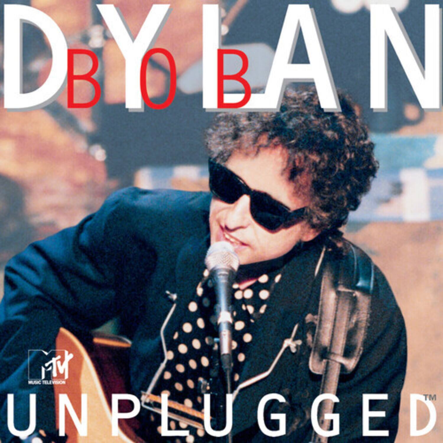 BOB DYLAN  
MUSIC TELEVISION  
UNPLUGGED