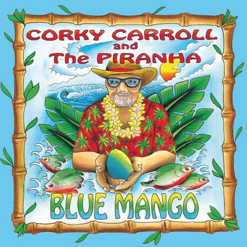 Carroll,Corky / Piranha - Blue Mango   - COMPACT DISCS [CD] price history on PriceWatchPro