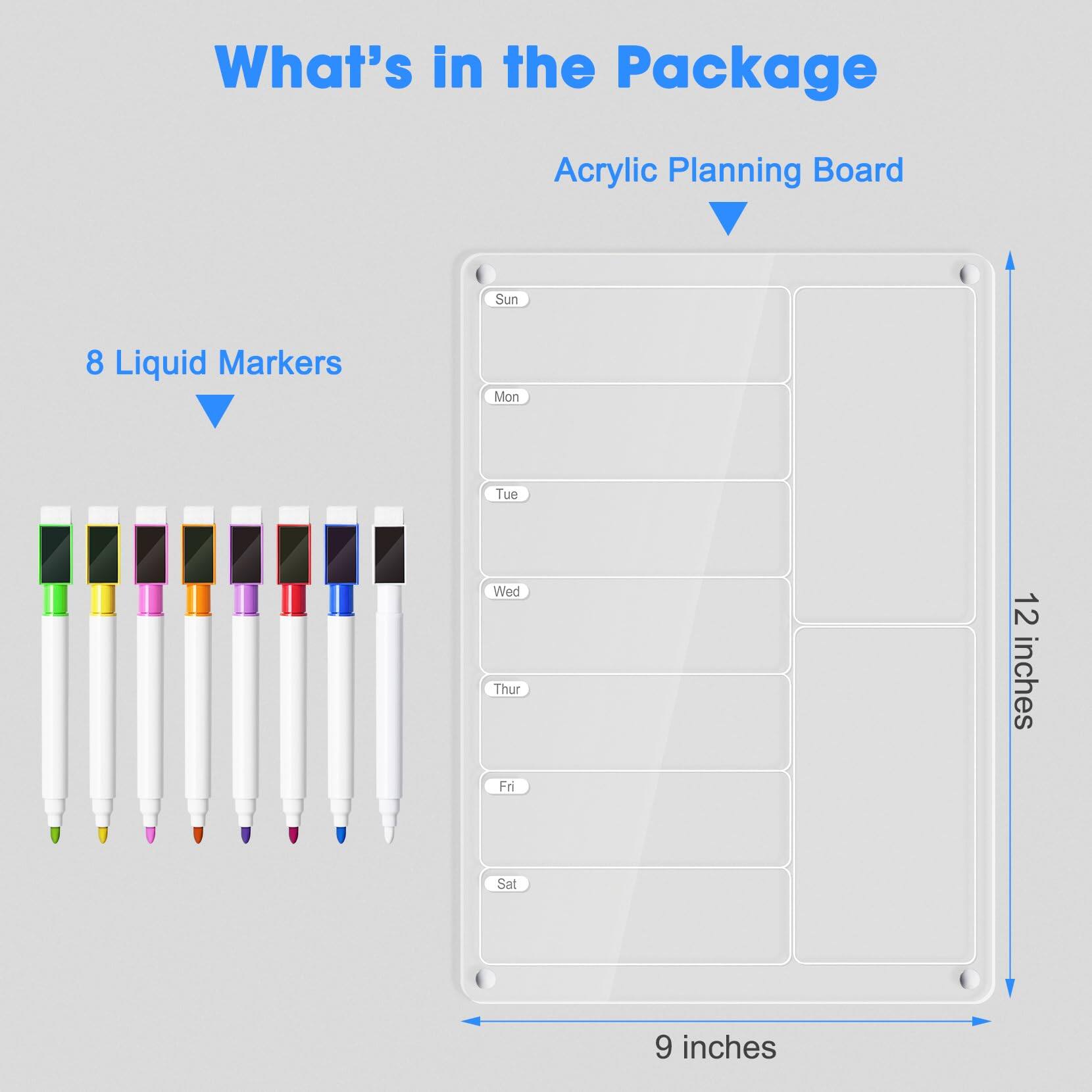 What's in the Package

Acrylic Planning Board

8 Liquid Markers

12 inches

9 inches