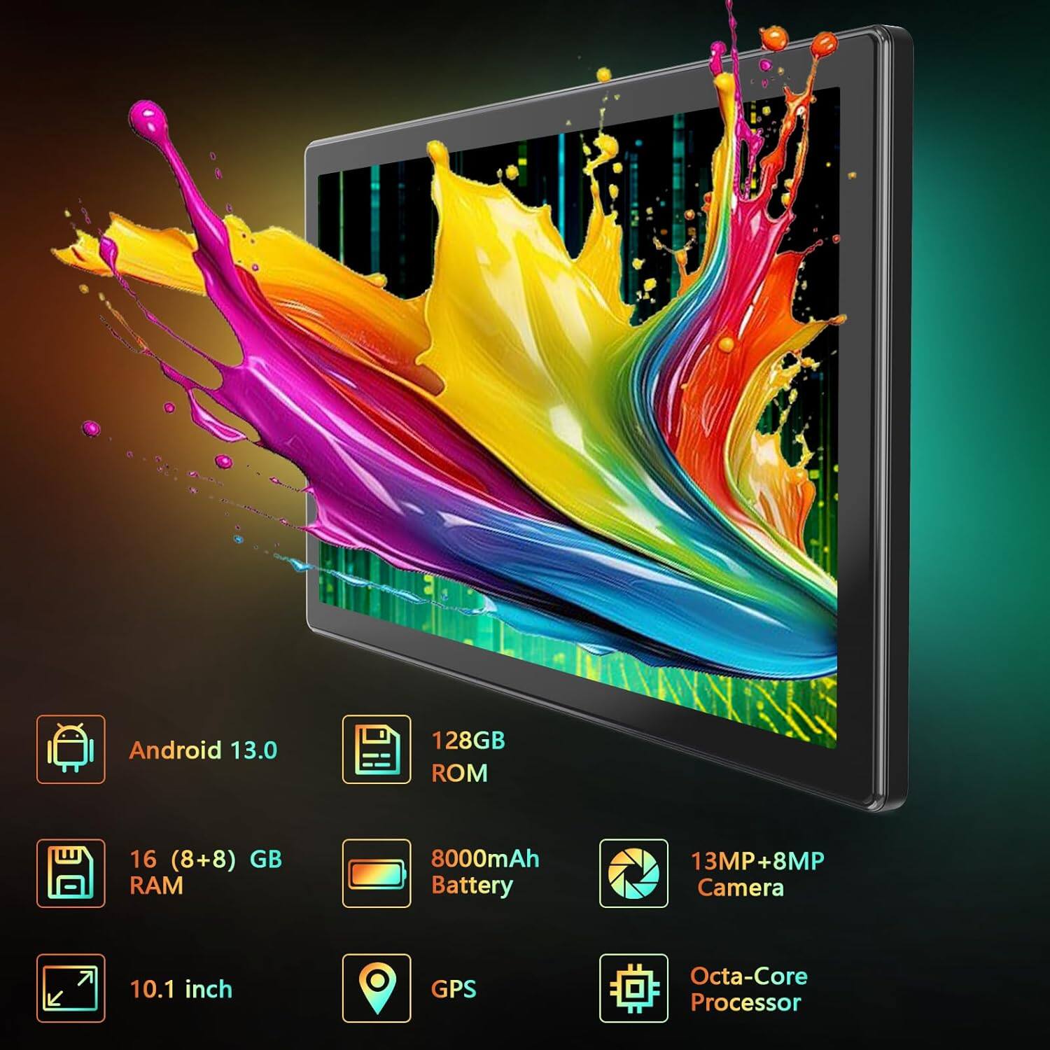 - Android 13.0
- 128GB ROM
- 16 (8+8) GB RAM
- 8000mAh Battery
- 13MP+8MP Camera
- 10.1 inch
- GPS
- Octa-Core Processor