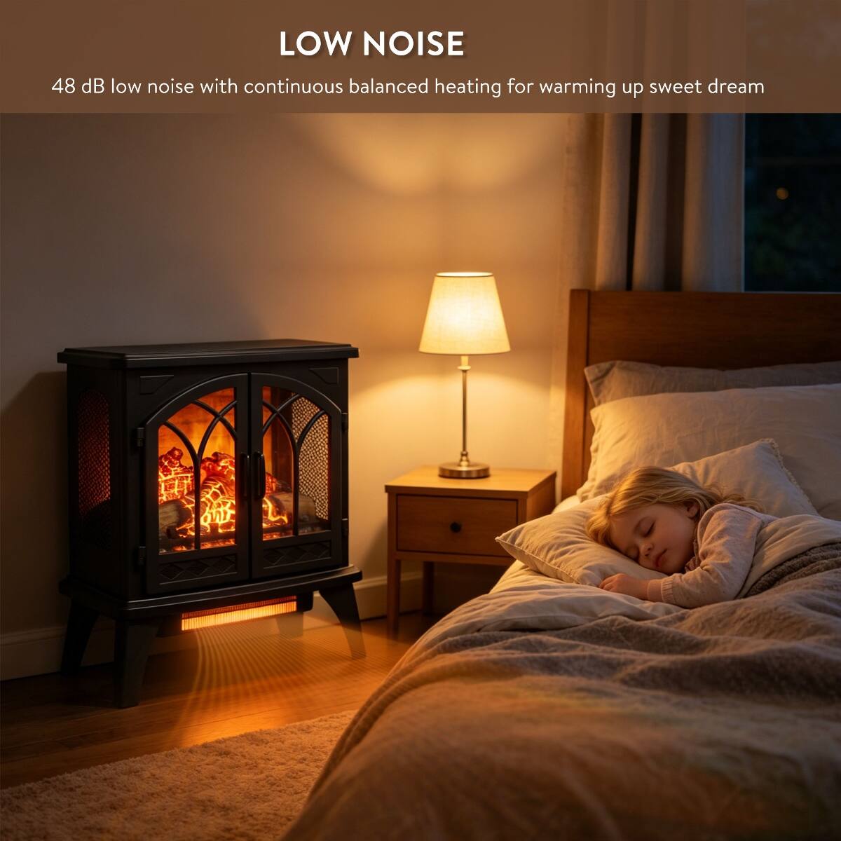 LOW NOISE  
48 dB low noise with continuous balanced heating for warming up sweet dream