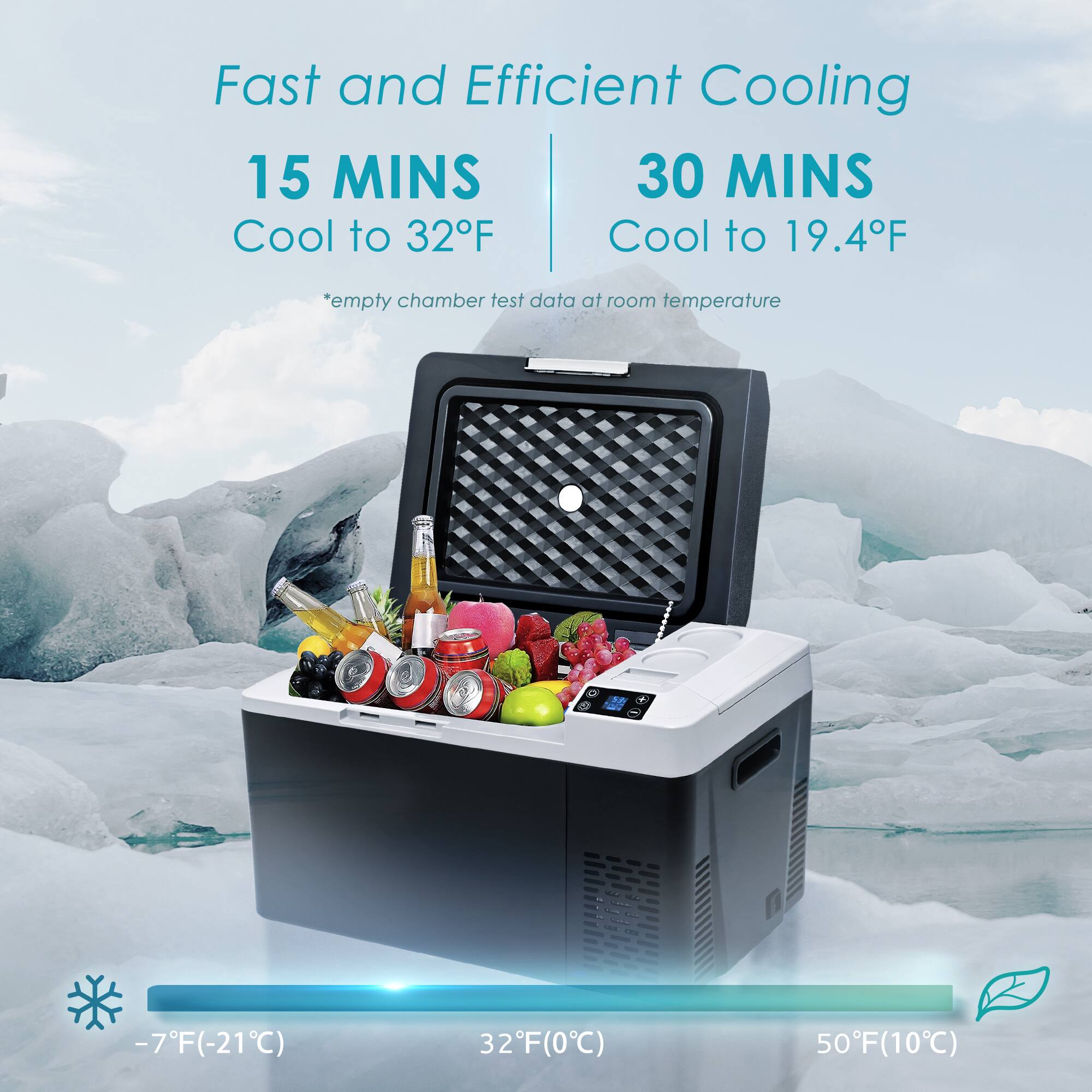 Fast and Efficient Cooling

15 MINS  
Cool to 32°F

30 MINS  
Cool to 19.4°F

*empty chamber test data at room temperature

-7°F (-21°C)  
32°F (0°C)  
50°F (10°C)