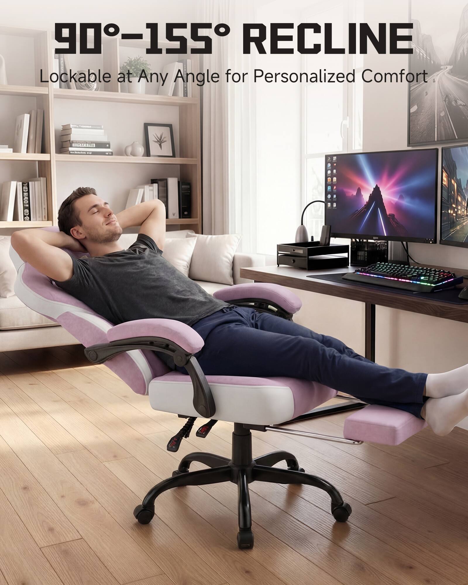 90°-155° RECLINE  
Lockable at Any Angle for Personalized Comfort