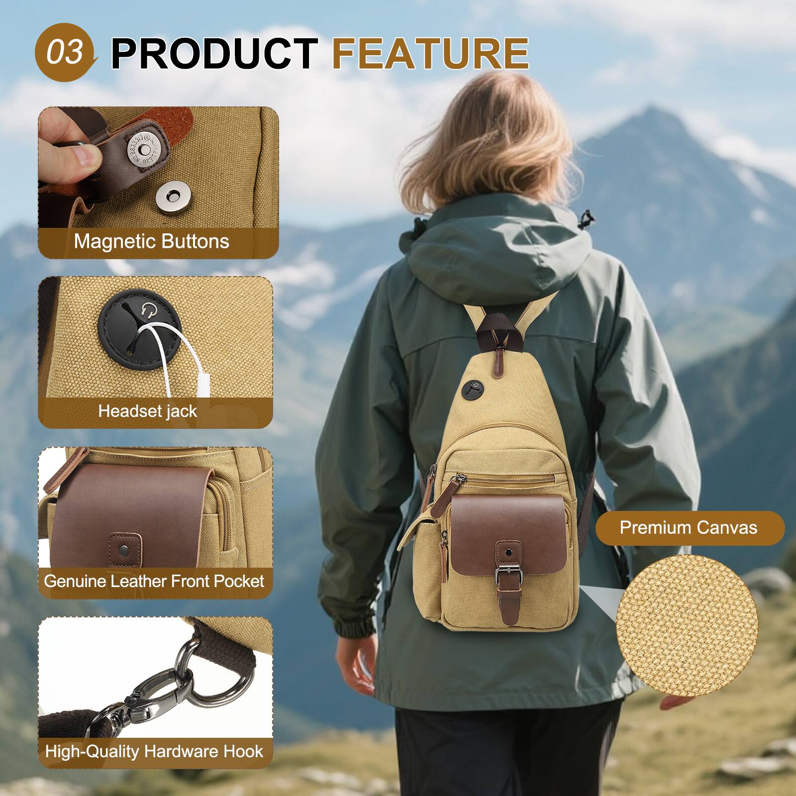 03 PRODUCT FEATURE

- Magnetic Buttons
- Headset jack
- Genuine Leather Front Pocket
- High-Quality Hardware Hook
- Premium Canvas