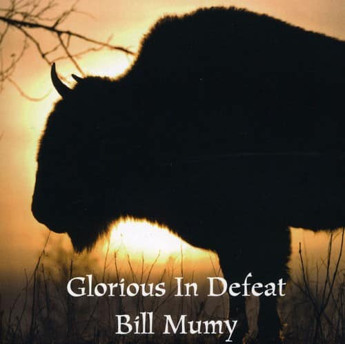 Bill Mumy - Glorious in Defeat  - COMPACT DISCS