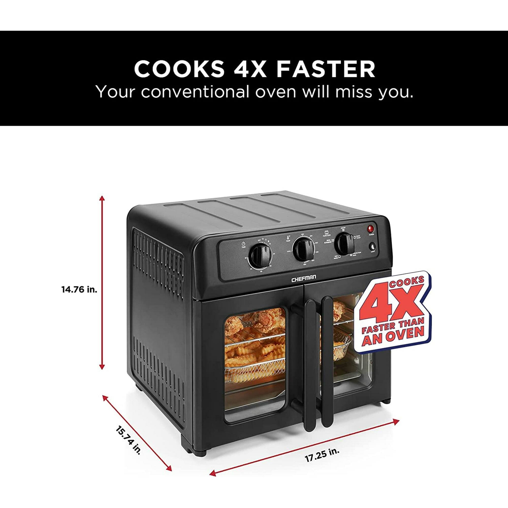 COOKS 4X FASTER  
Your conventional oven will miss you.  

CHEFMAN COOKS 4X FASTER THAN AN OVEN  

14.76 in.  
15.74 in.  
17.25 in.