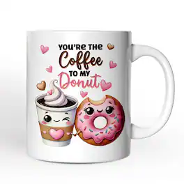 OrnamentallyYou - You’re the Donut to My Coffee Mug for Couple, Coffee and Donuts Lover Gift - White