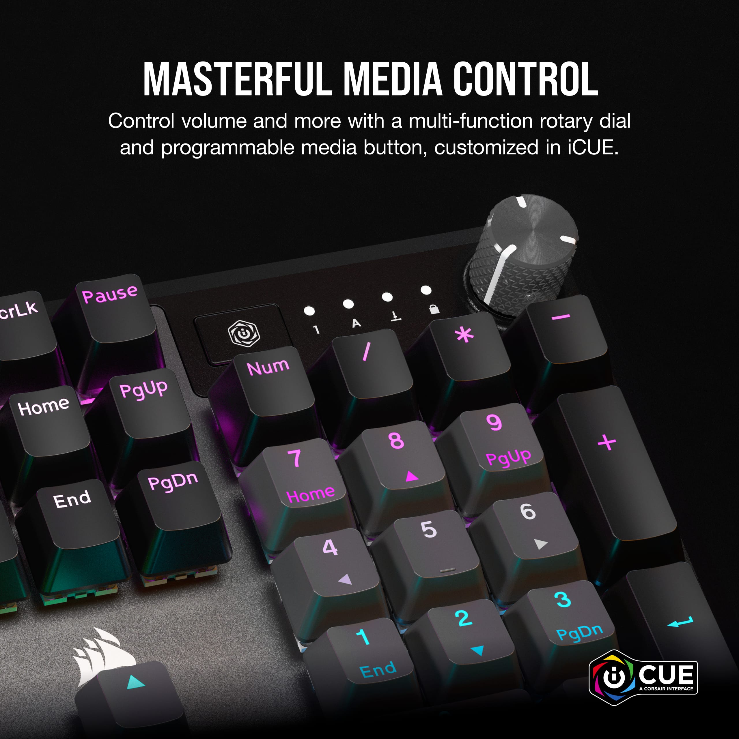 Masterful Media Control: Control volume and more with a multi-function rotary dial and programmable media button, customized in iCUE. Pause, Play, Home, End, Page Up, Page Down, and Numpad are all included in this keyboard.