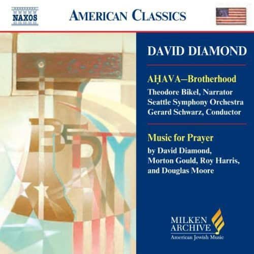 David Diamond - Milken Archive of American Jewish Music: Ahava  - COMPACT DISCS