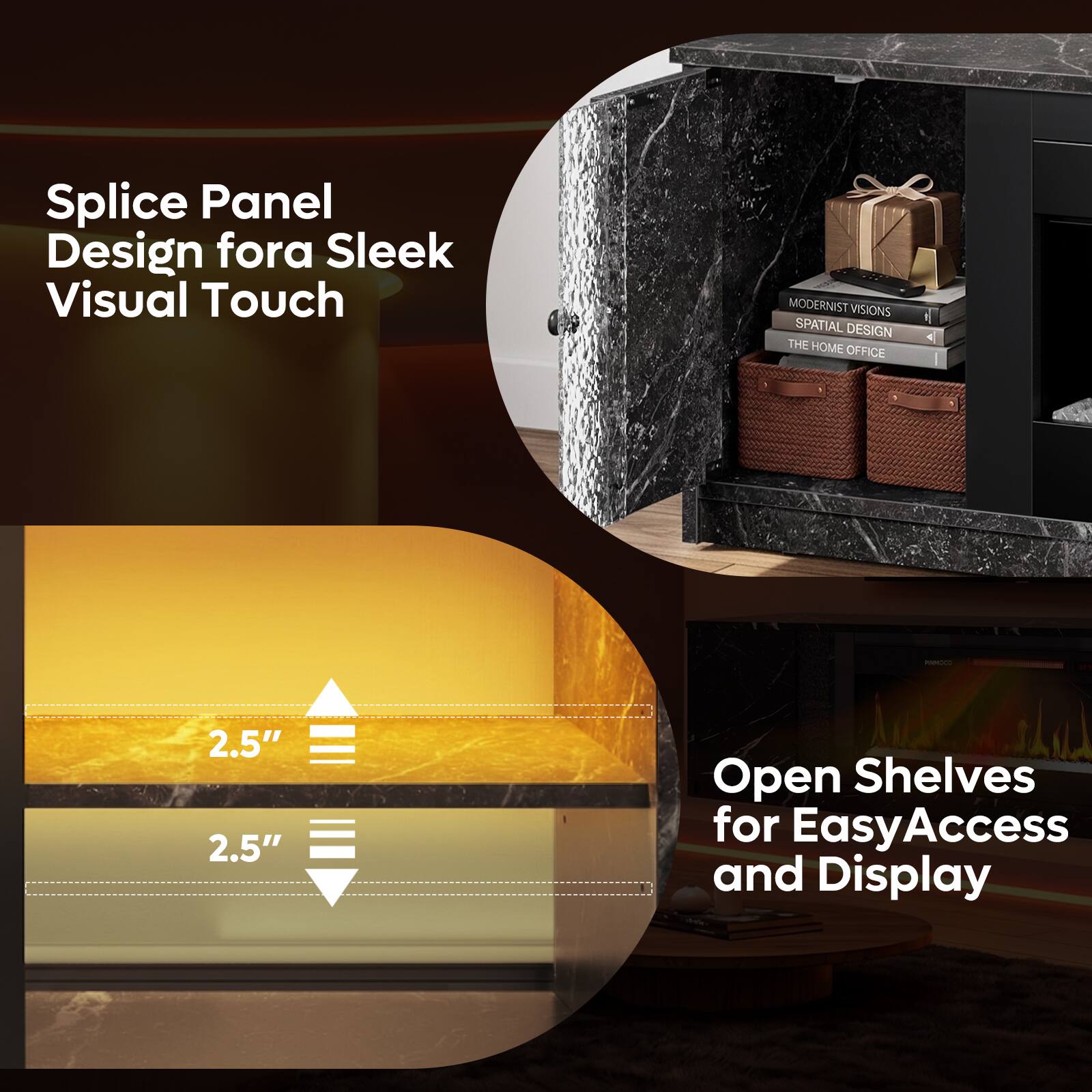 Splice Panel Design for a Sleek Visual Touch

MODERNIST VISIONS SPATIAL DESIGN THE HOME OFFICE

KAMOCO
2.5" 2.5"

Open Shelves for Easy Access and Display