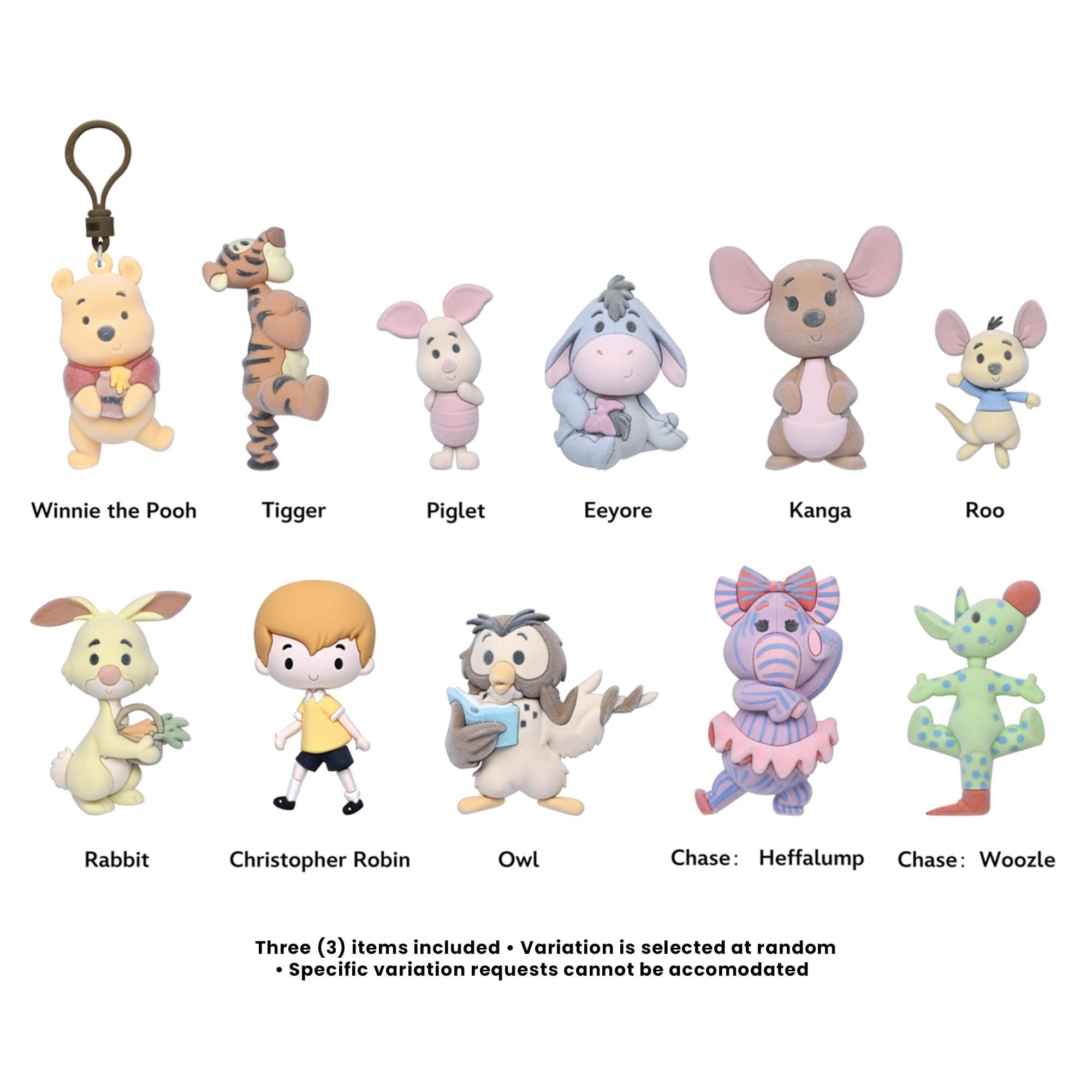 Winnie the Pooh  
Tigger  
Piglet  
Eeyore  
Kanga  
Roo  
Rabbit  
Christopher Robin  
Owl  
Chase: Heffalump  
Chase: Woozle  

Three (3) items included  
Variation is selected at random  
Specific variation requests cannot be accommodated