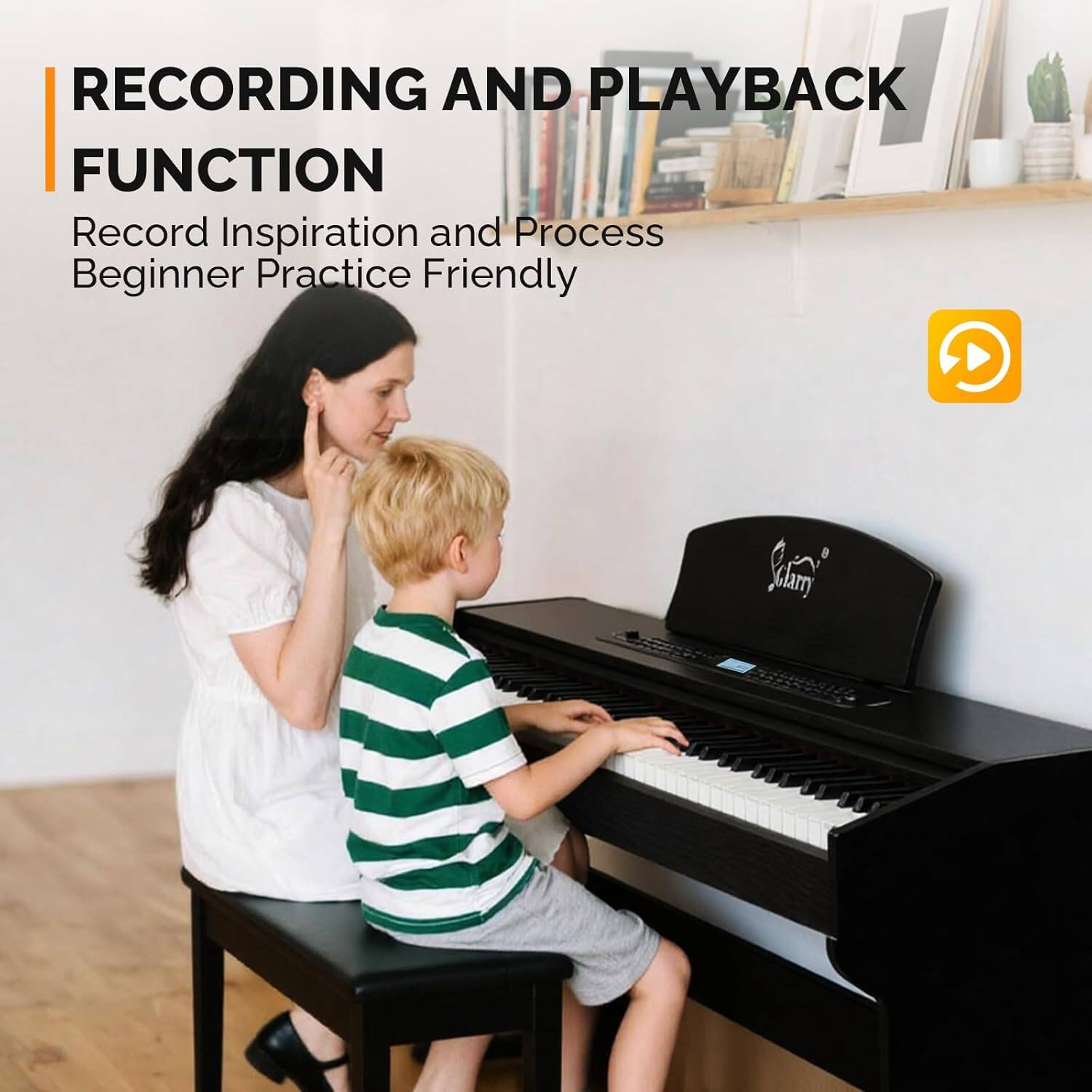 RECORDING AND PLAYBACK FUNCTION  
Record Inspiration and Process  
Beginner Practice Friendly