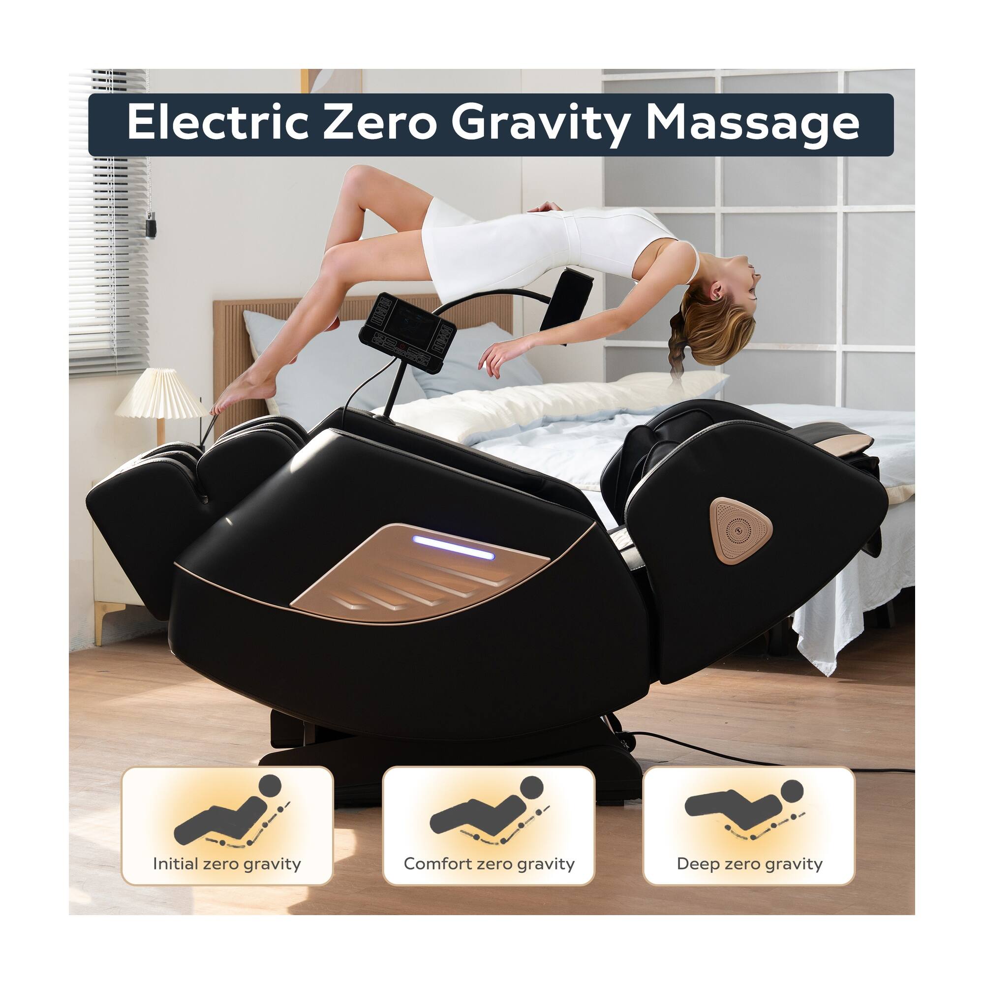 Electric Zero Gravity Massage

Initial zero gravity  
Comfort zero gravity  
Deep zero gravity