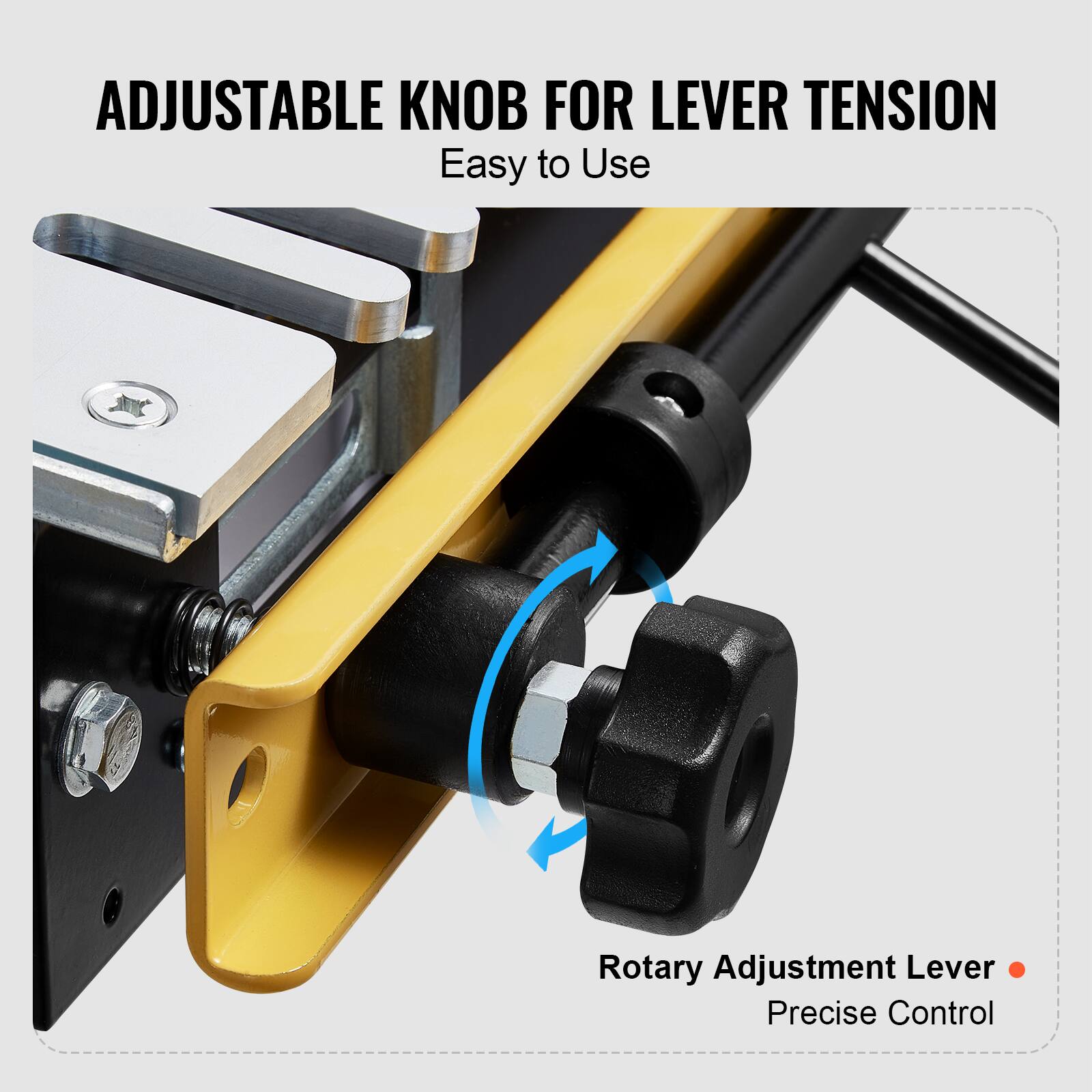 ADJUSTABLE KNOB FOR LEVER TENSION  
Easy to Use  

Rotary Adjustment Lever  
Precise Control