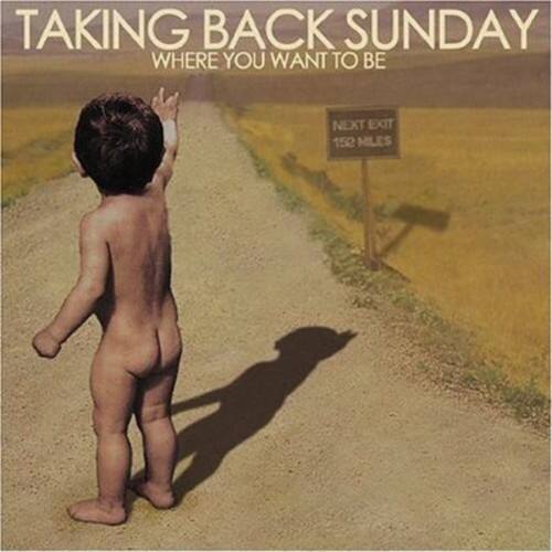 Taking Back Sunday - Where You Want To Be                 - COMPACT DISCS [CD]