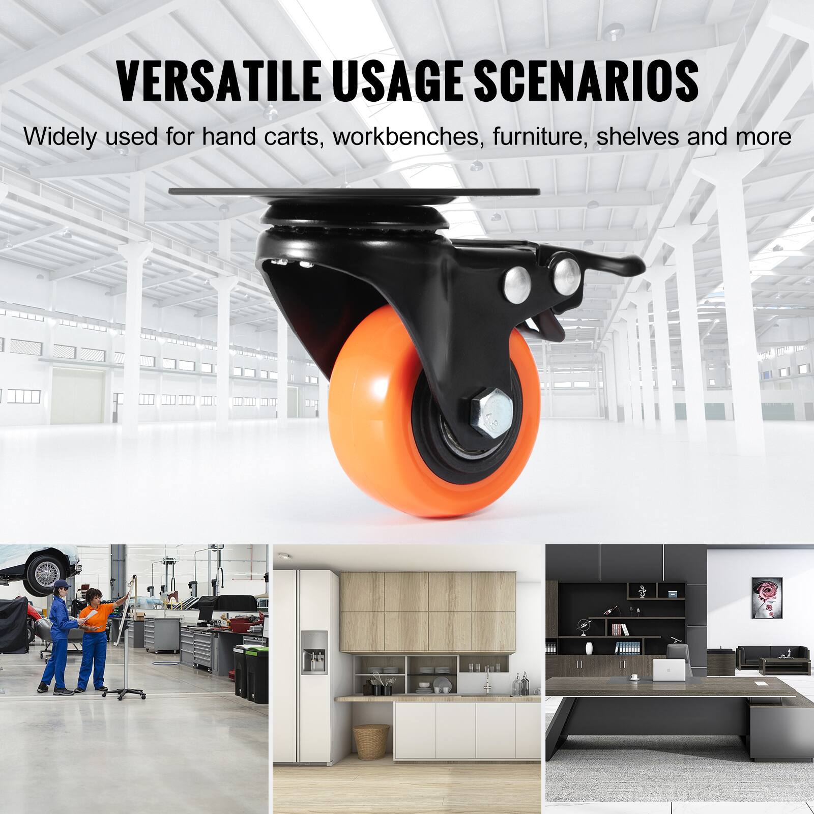 VERSATILE USAGE SCENARIOS  
Widely used for hand carts, workbenches, furniture, shelves and more