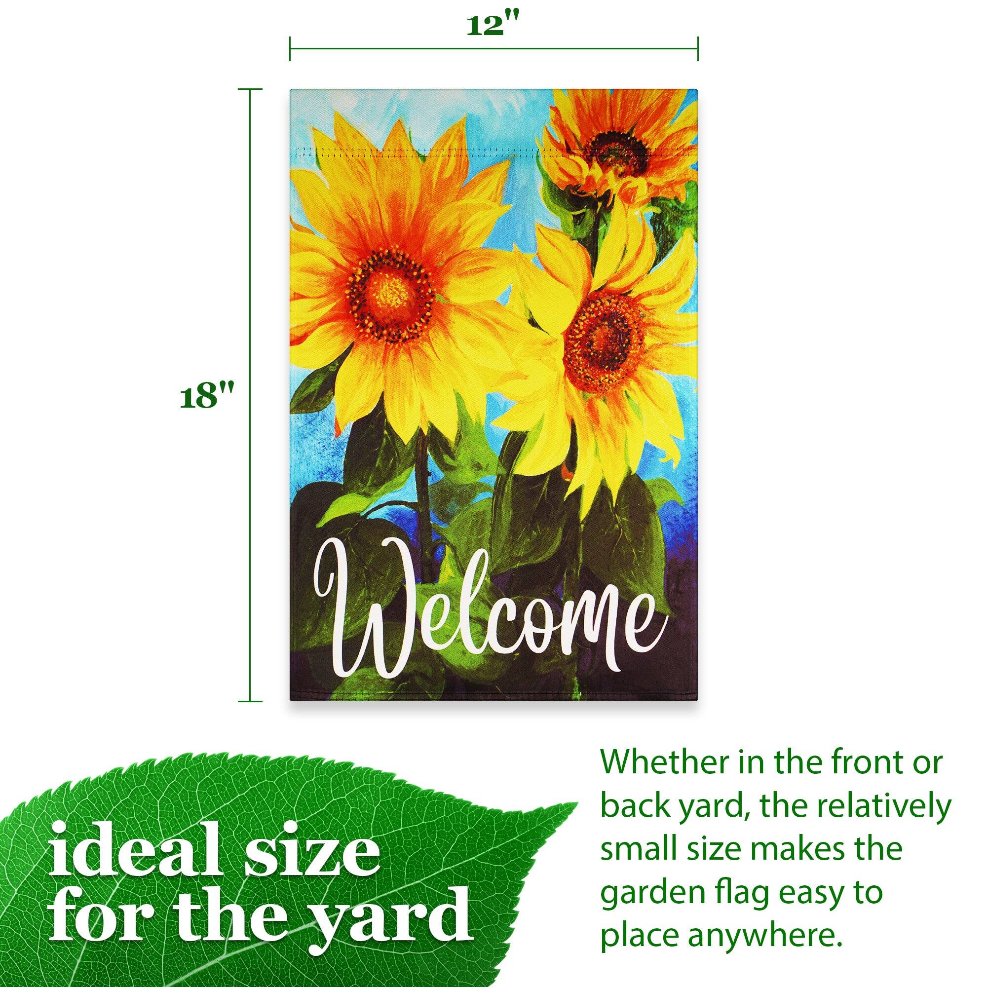 12" x 18"  
Welcome  

Whether in the front or back yard, the relatively small size makes the garden flag easy to place anywhere.  

ideal size for the yard