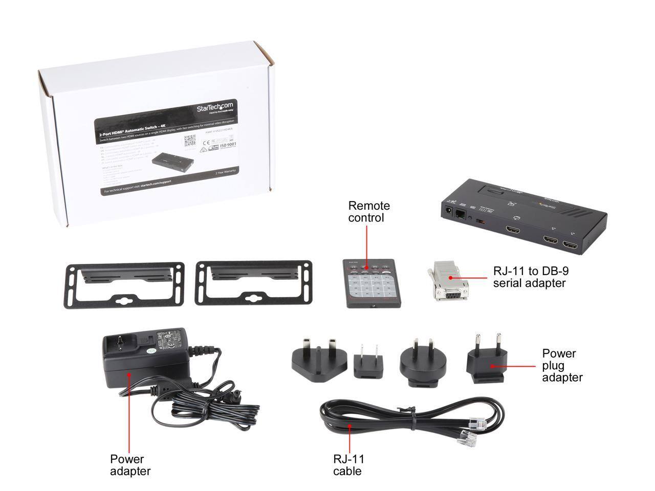 StarTech.com - Anoc Switch 2-Port HDMI Automatic Switch - 4K  
Remote control  
RJ-11 to DB-9 serial adapter  
Power plug adapter  
Power adapter  
RJ-11 cable