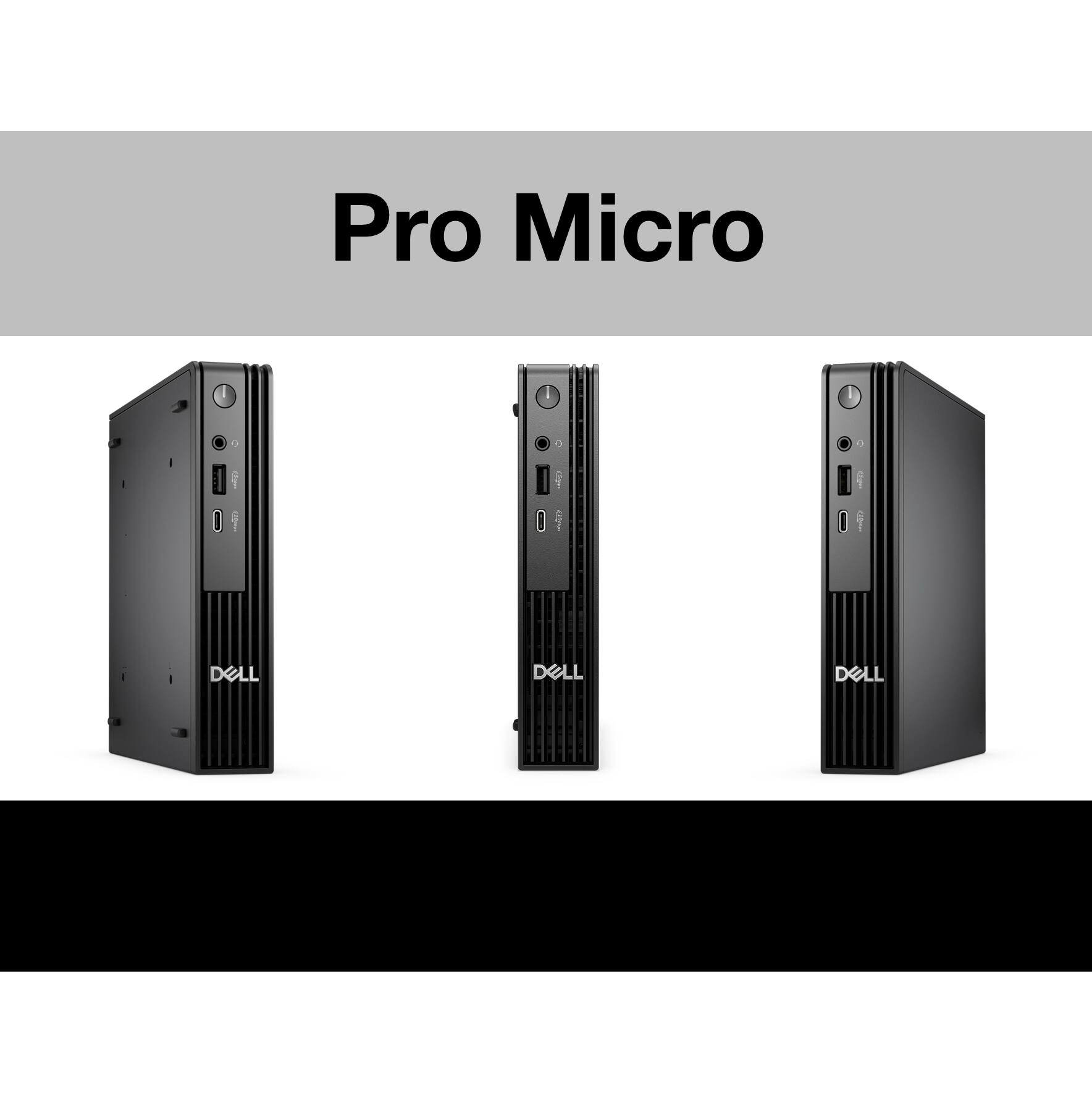Pro Micro  
DELL  
DELL  
DELL