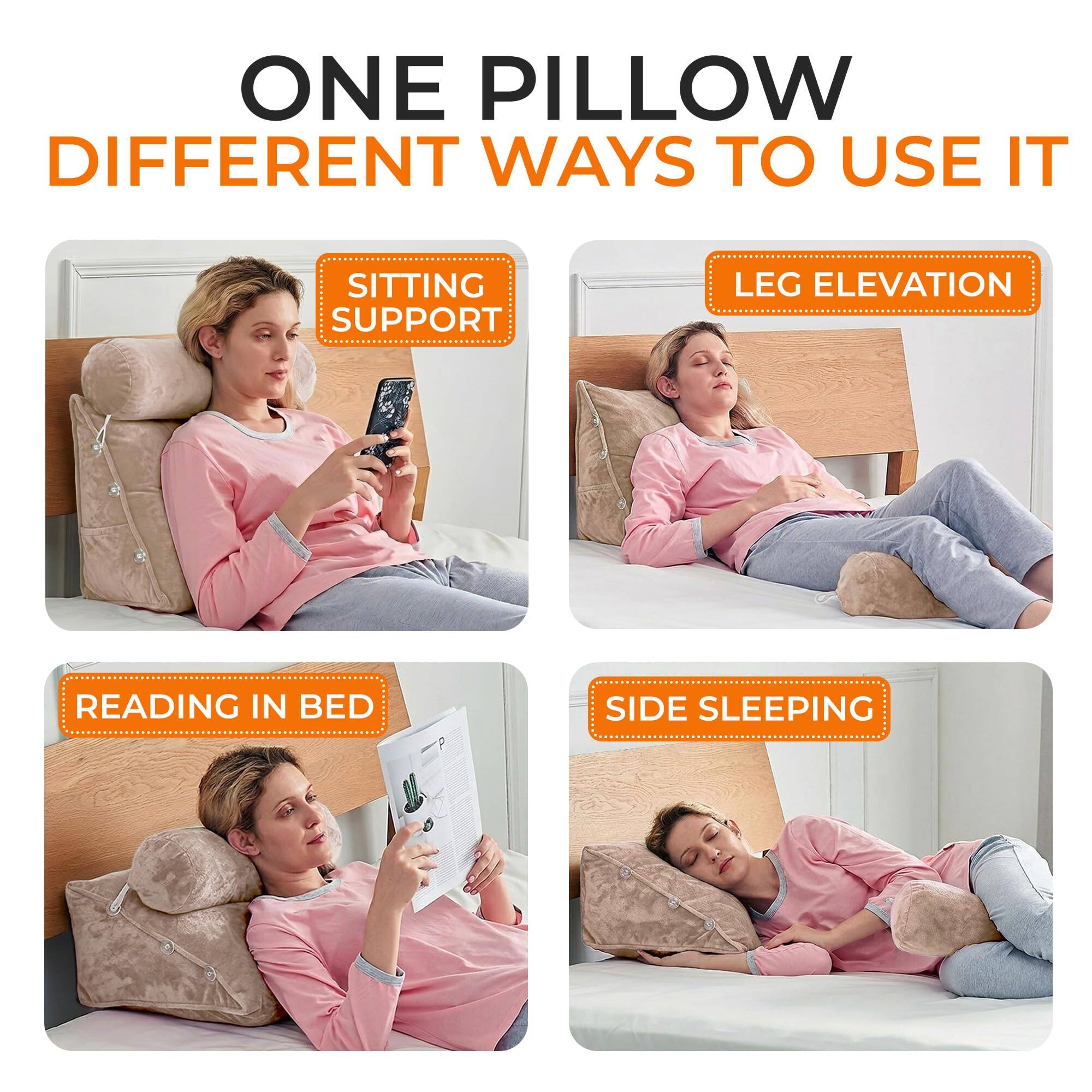ONE PILLOW DIFFERENT WAYS TO USE IT

SITTING SUPPORT

LEG ELEVATION

READING IN BED

SIDE SLEEPING