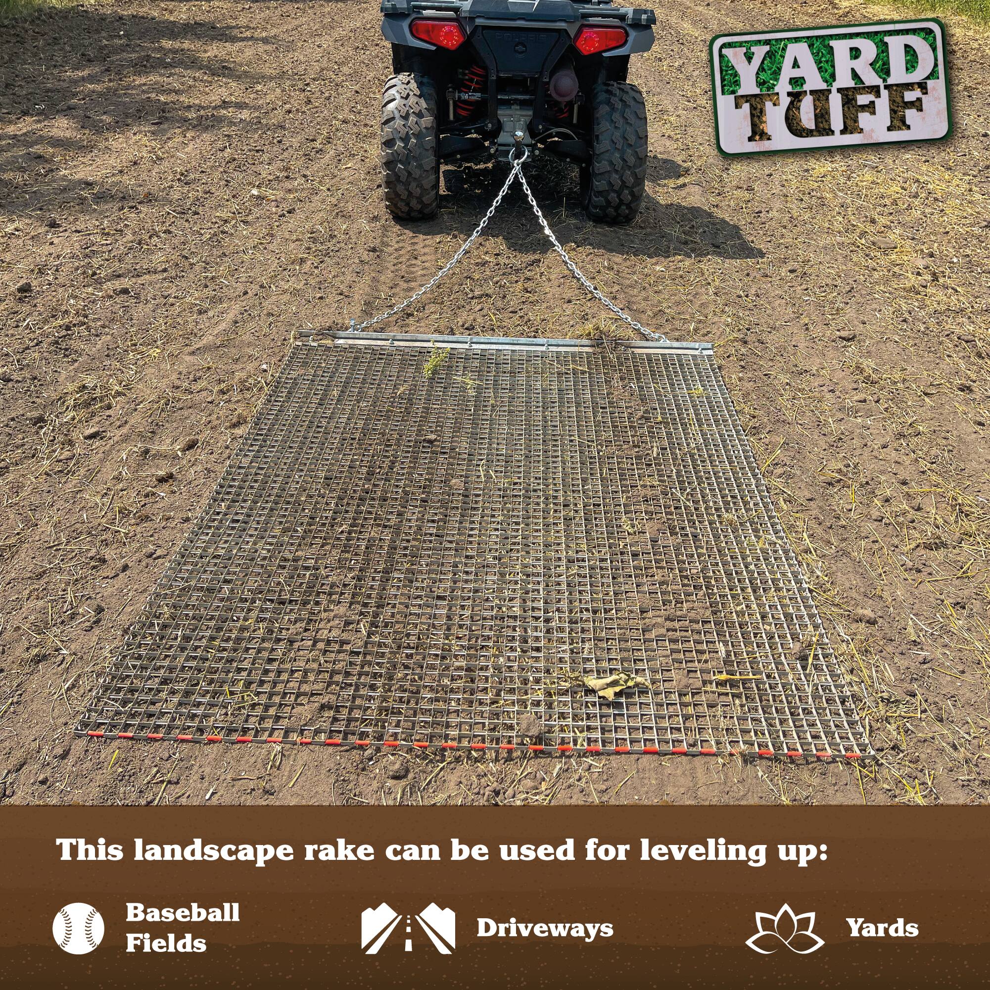 YARD TUFF

This landscape rake can be used for leveling up:
- Baseball Fields
- Driveways
- Yards