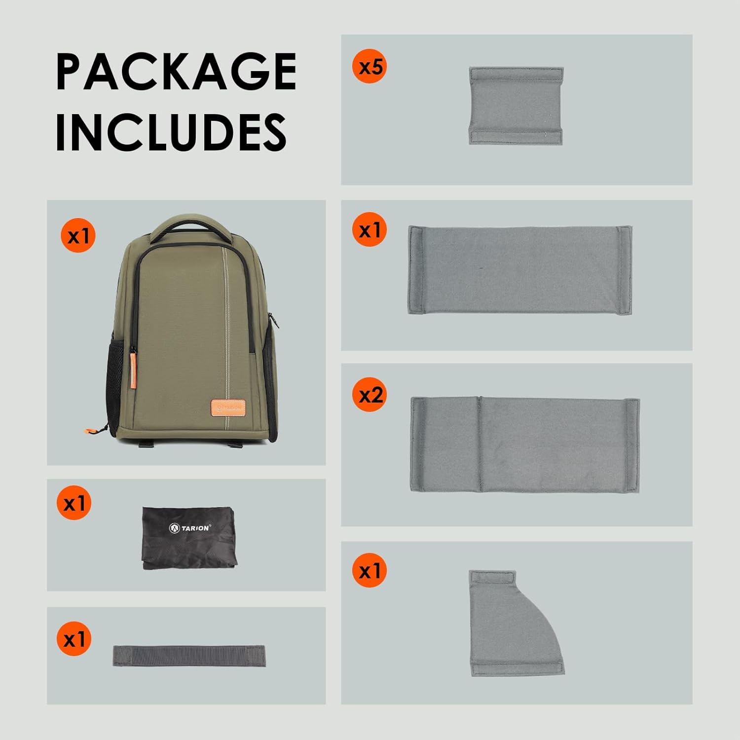PACKAGE INCLUDES

- x1 Backpack
- x1 Padded Sleeve
- x2 Padded Sleeves
- x1 TARIION Bag
- x1 Strap
- x5 Padded Sleeves