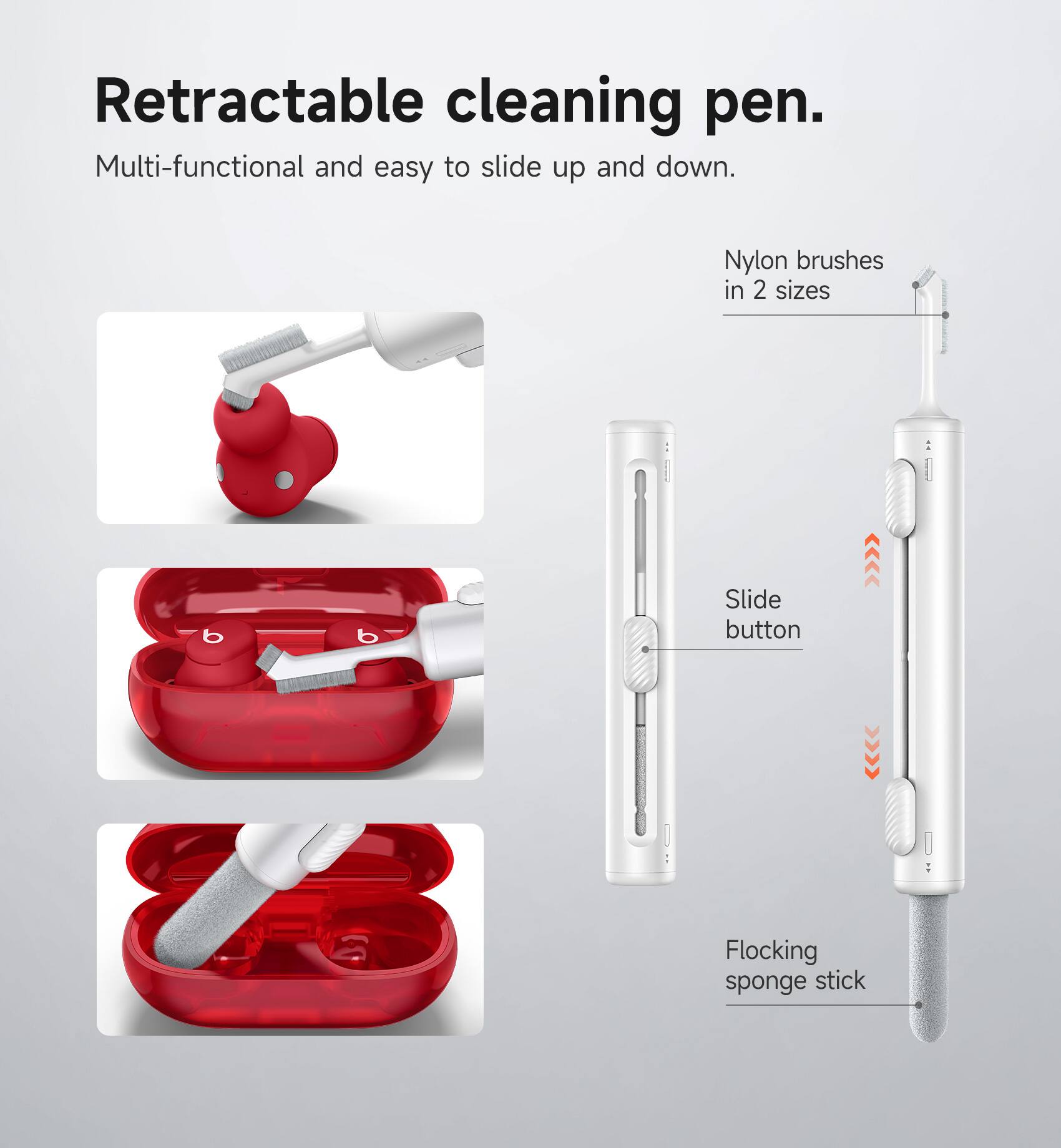Retractable cleaning pen.  
Multi-functional and easy to slide up and down.  
Nylon brushes in 2 sizes  
Slide button  
Flocking sponge stick