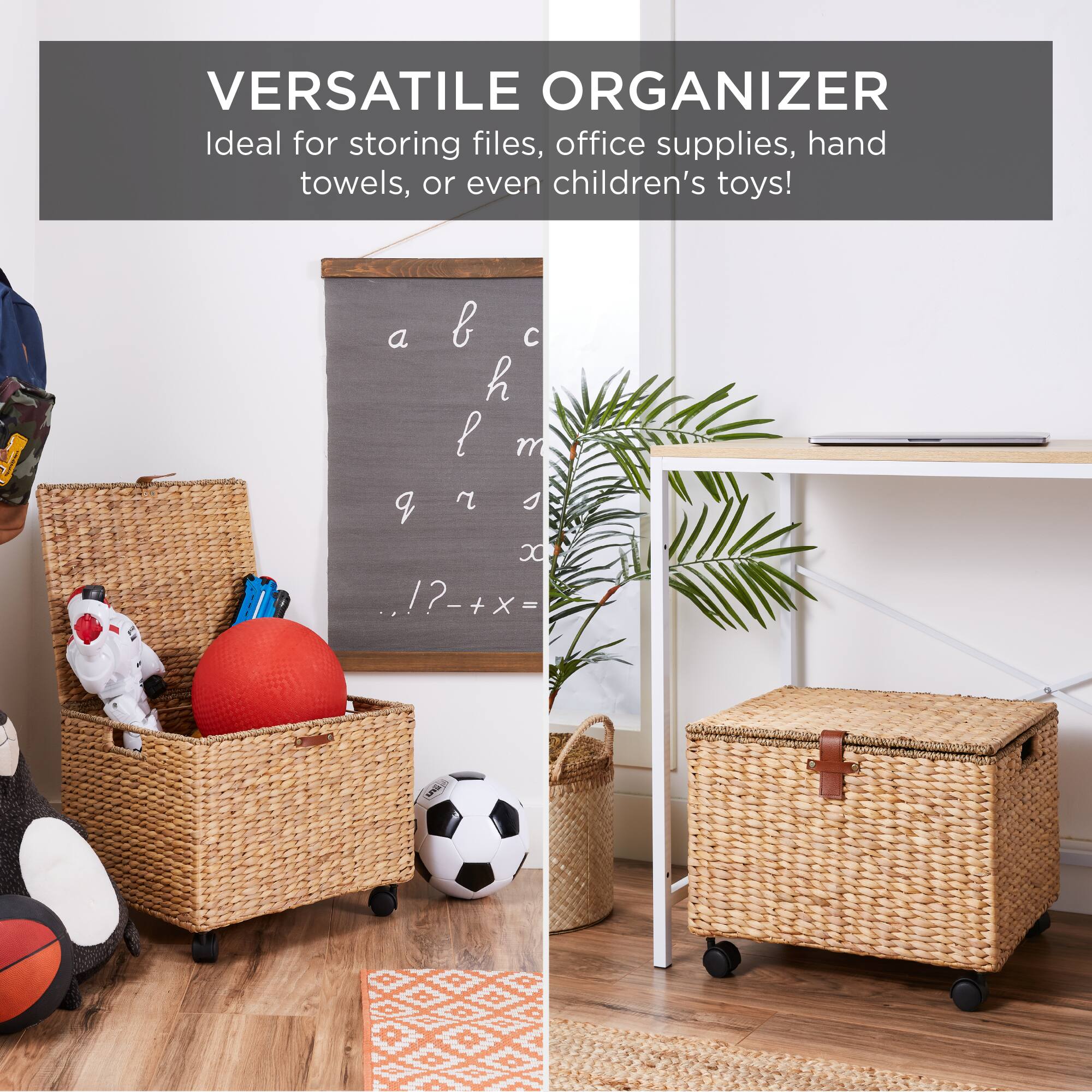 VERSATILE ORGANIZER  
Ideal for storing files, office supplies, hand towels, or even children's toys!